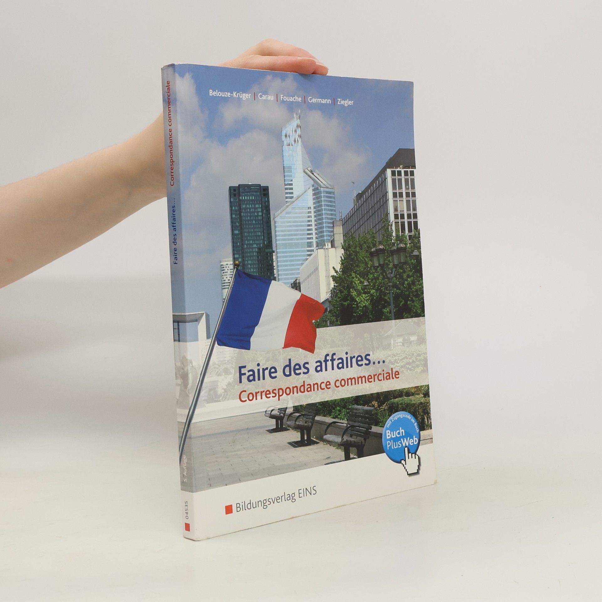 Monique Belouze-Krüger Faire des affaires . . .
