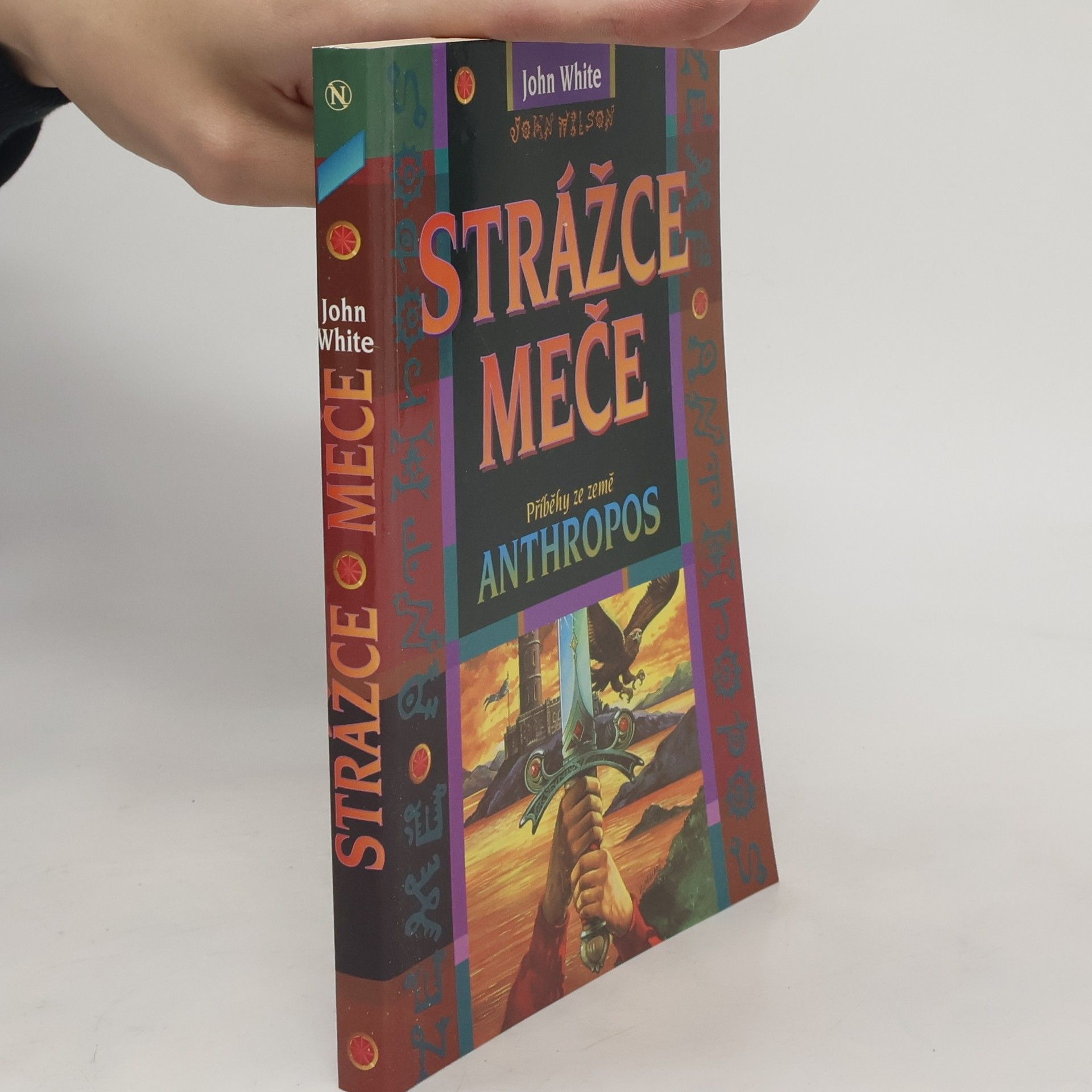 John White Strážce meče : příběhy ze země Anthropos