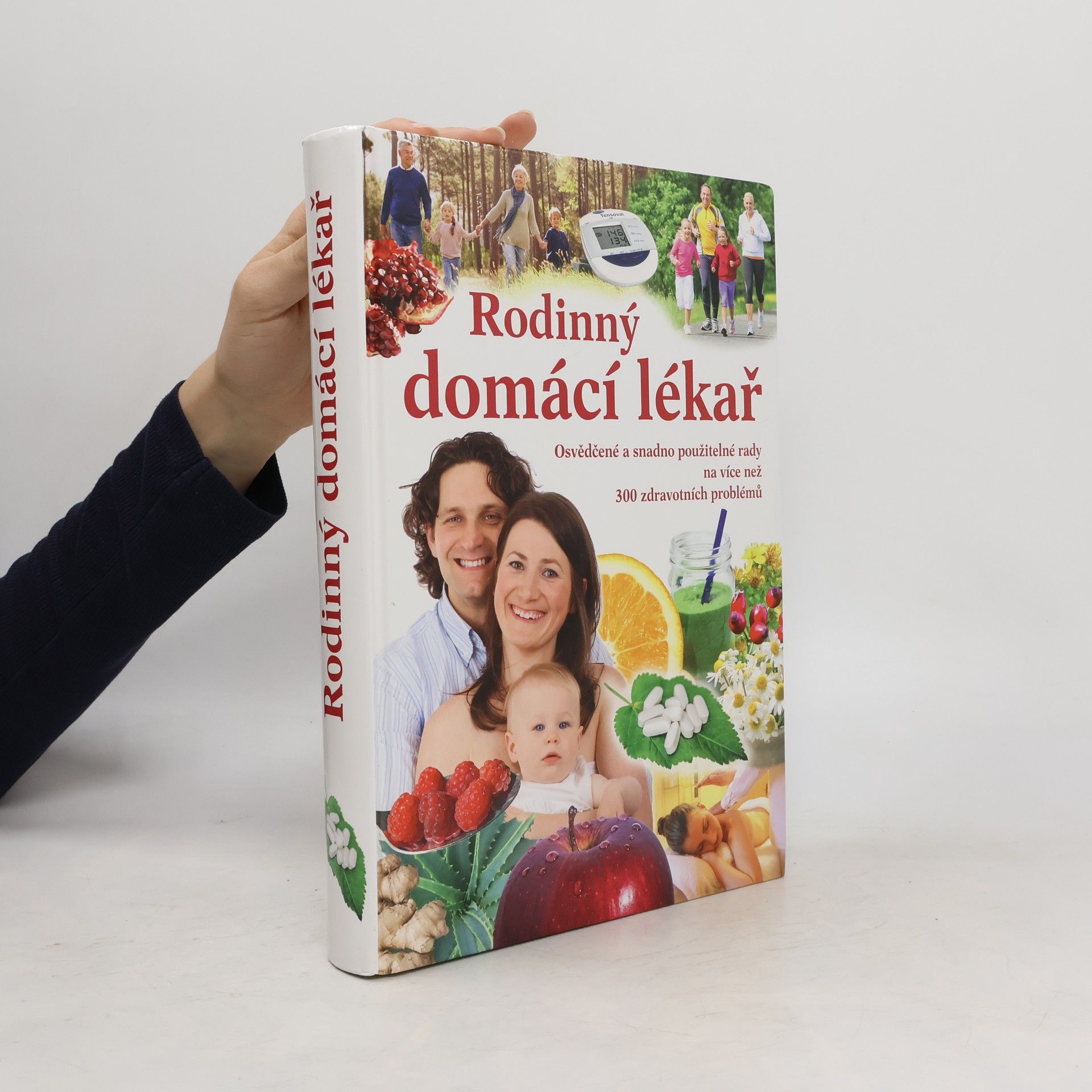 Zuzana Jungwirthová Rodinný domácí lékař : osvědčené a snadno použitelné rady na více než 300 zdravotních problémů
