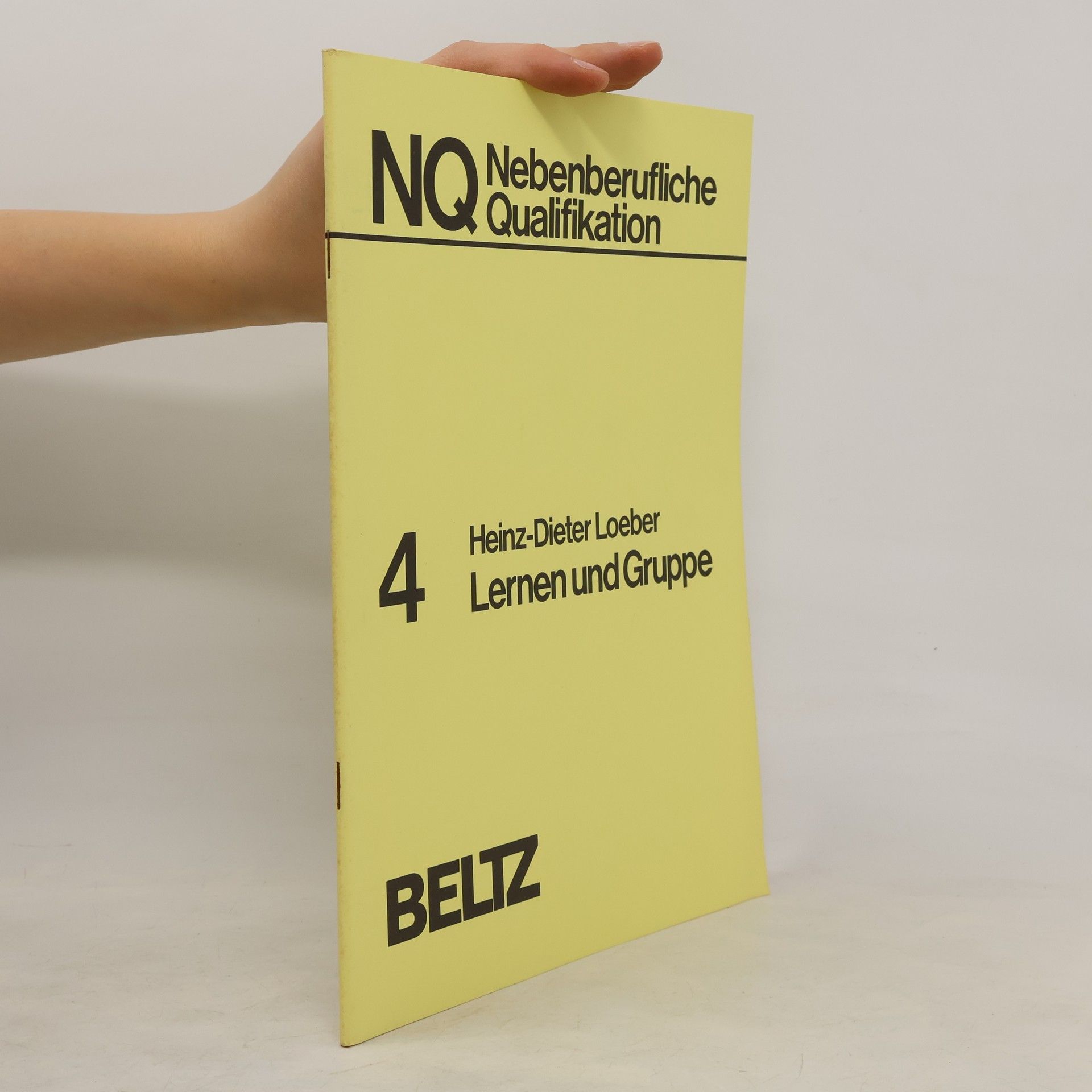 Heinz-Dieter Loeber Nebenberufliche Qualifikation: Lernen und Gruppe 4