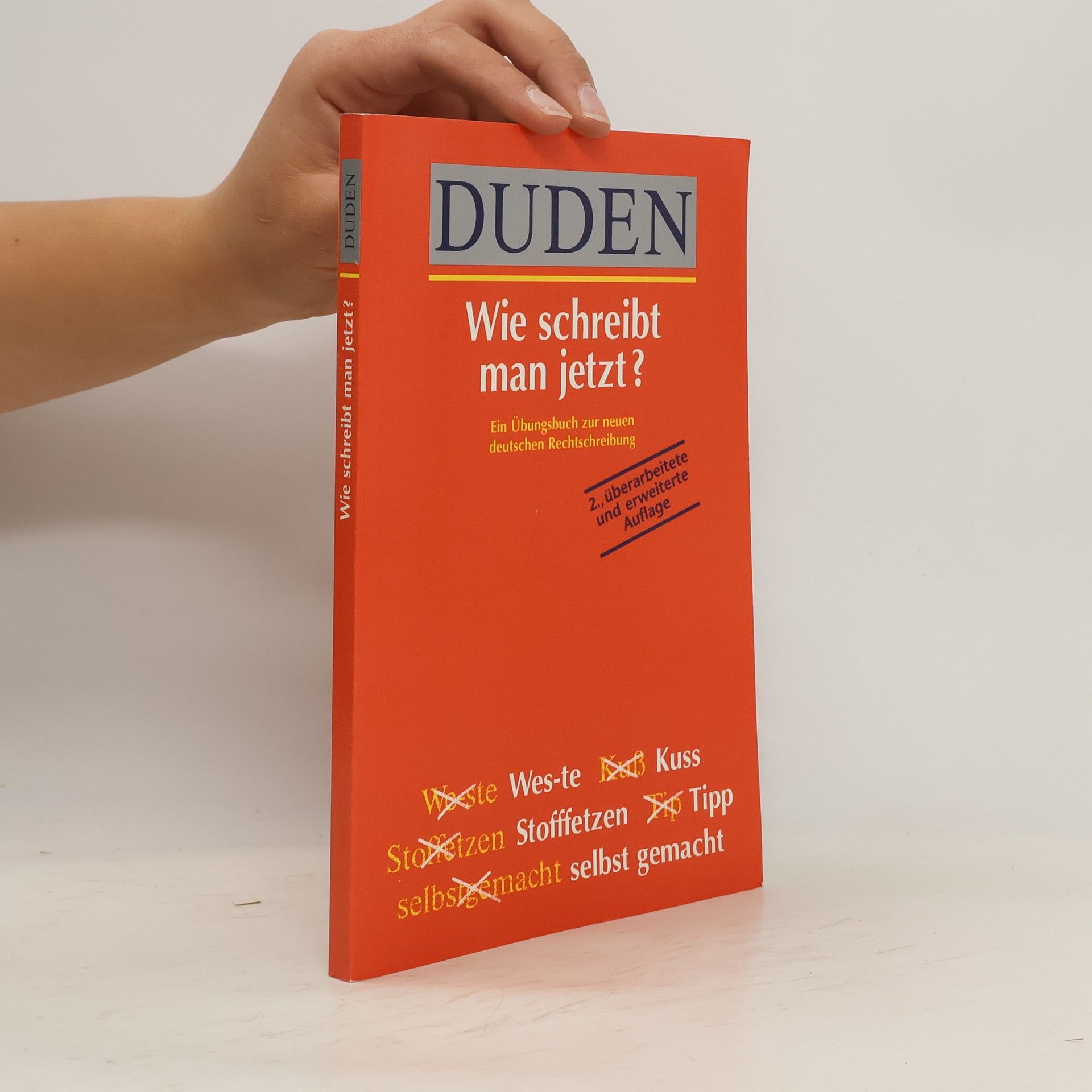 Collectif d'auteurs Duden. Wie schreibt man jetzt?