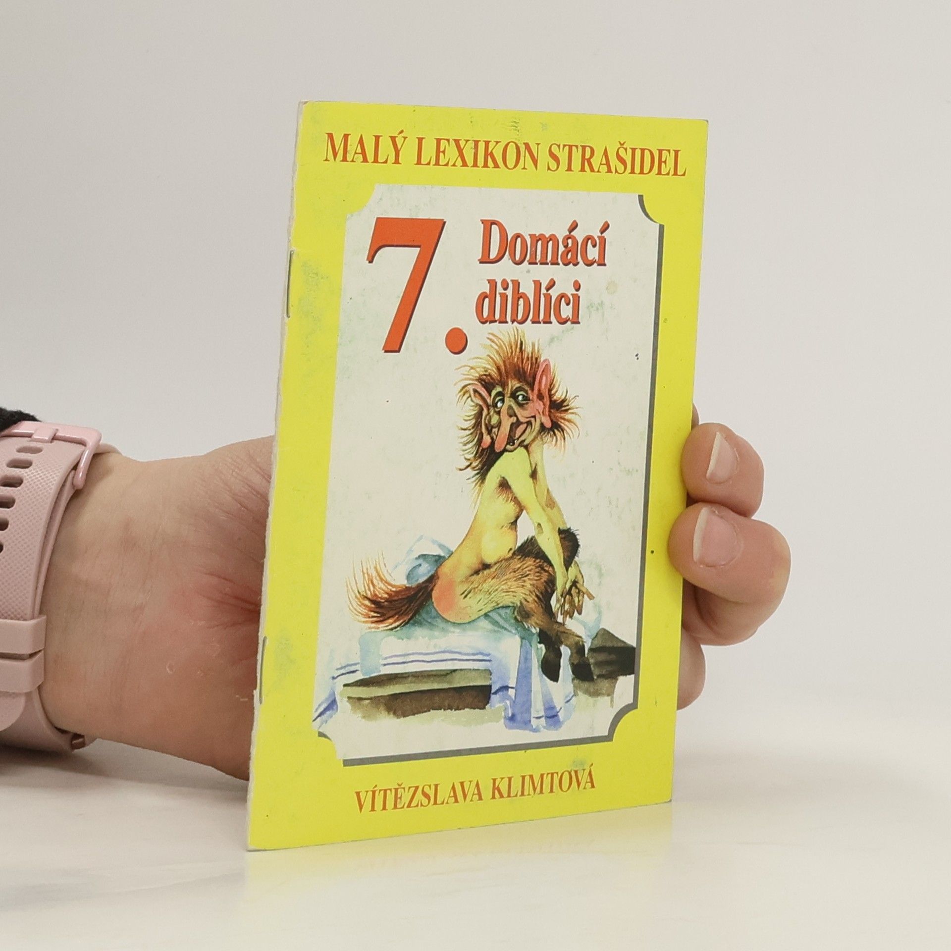 Vítězslava Klimtová Malý lexikon strašidel 7. Domácí diblíci