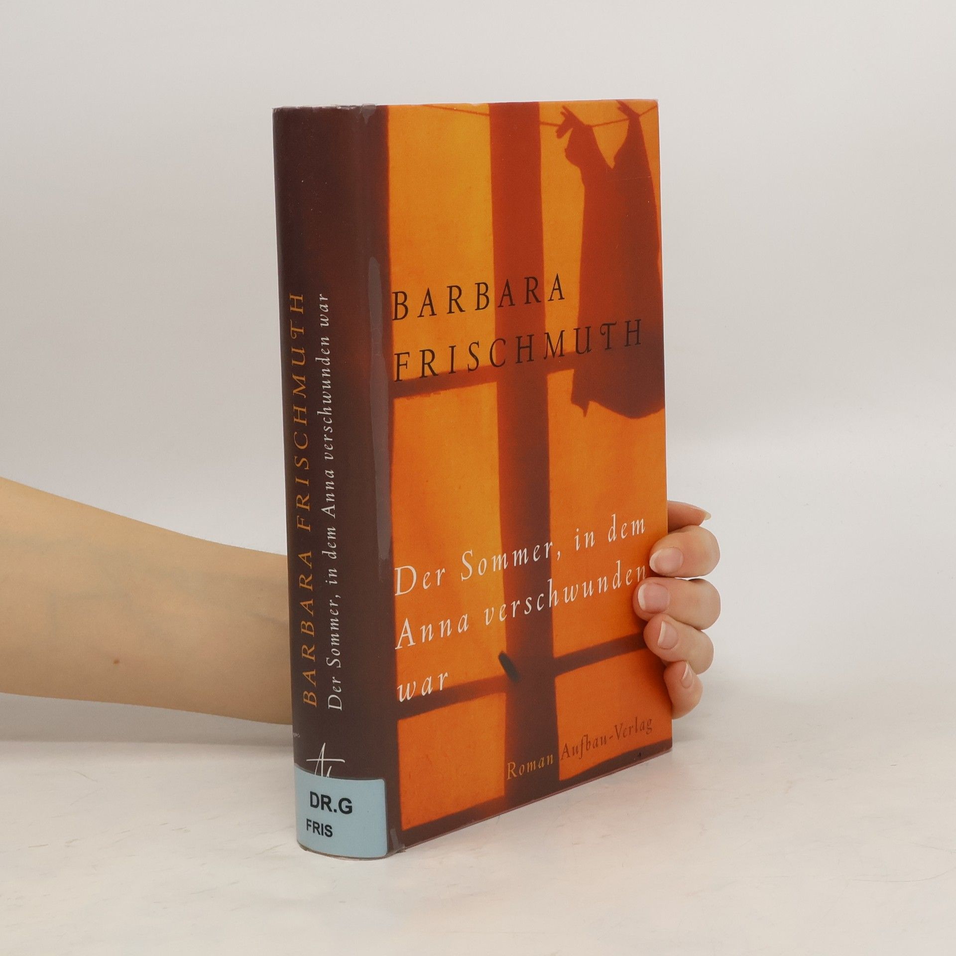 Barbara Frischmuth Der Sommer, in dem Anna verschwunden war