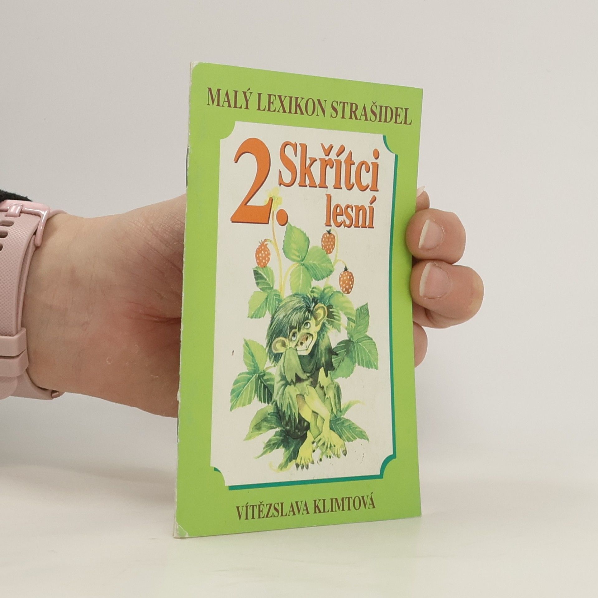 Vítězslava Klimtová Malý lexikon strašidel 2. Skřítci lesní