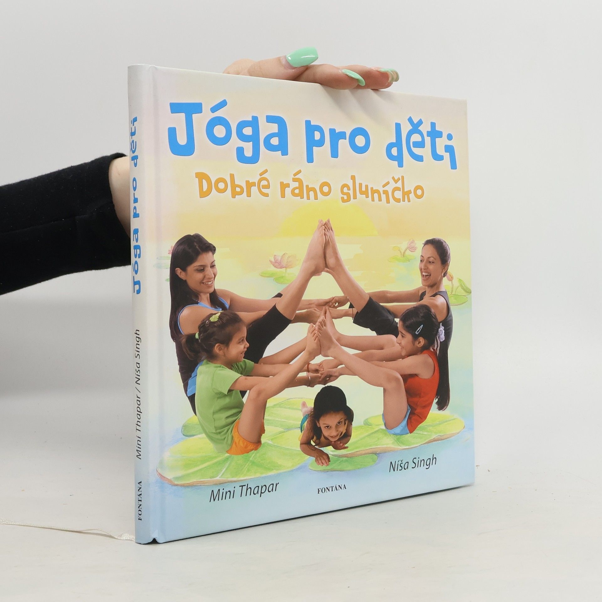 Mini Thapar Dobré ráno sluníčko. Jóga pro děti
