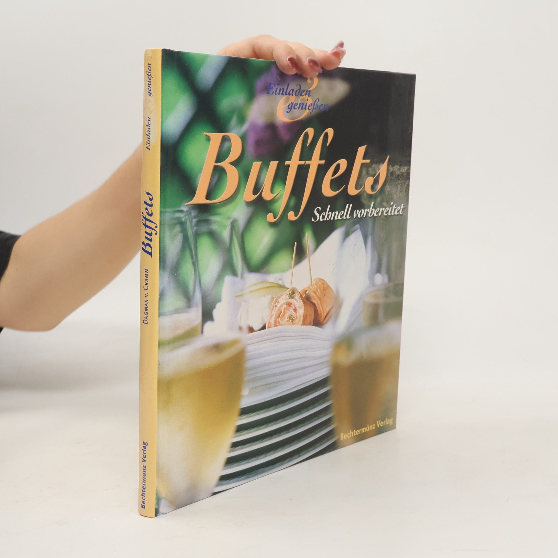 Dagmar von Cramm Buffets. Schnell vorbereitet