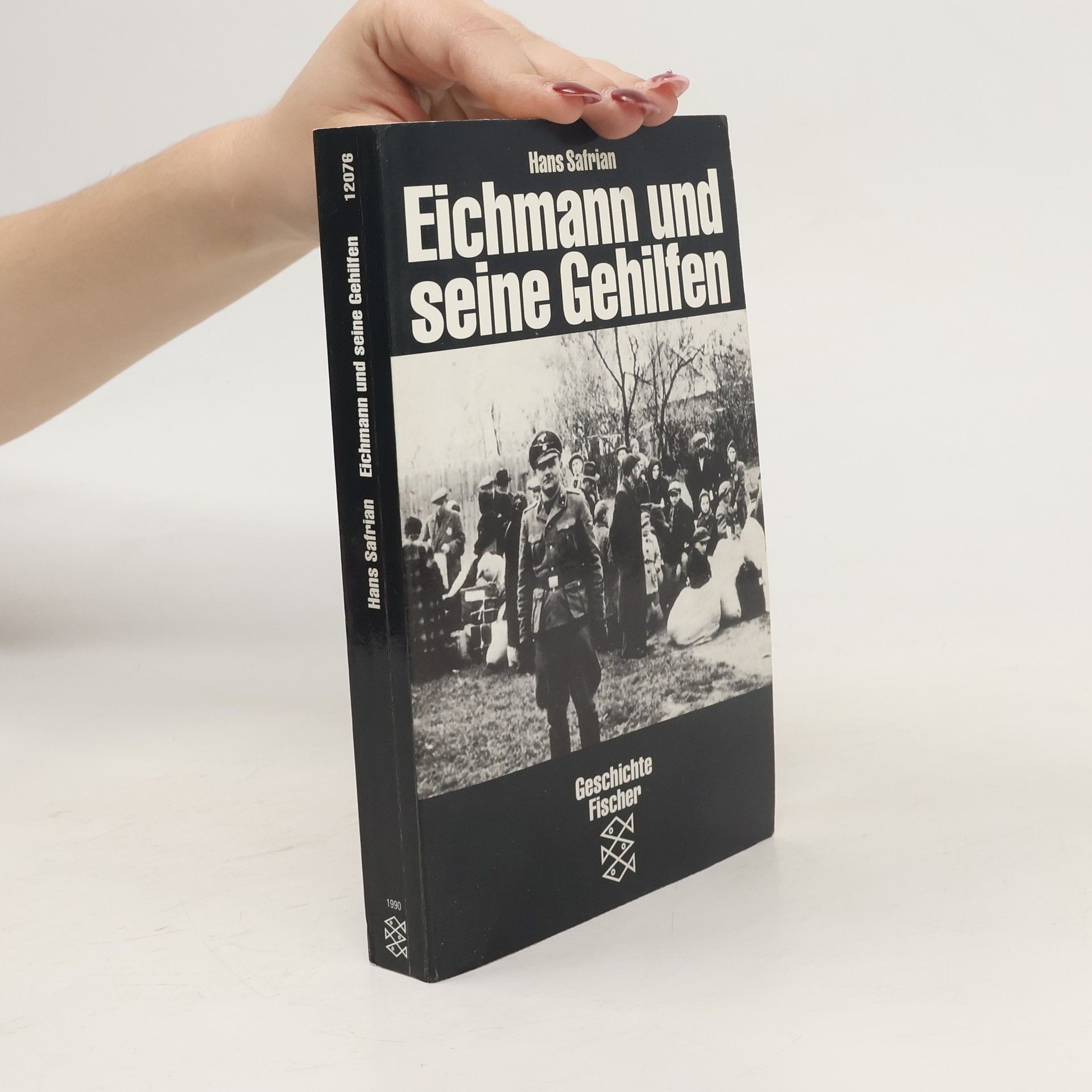 Hans Safrian Eichmann und seine Gehilfen