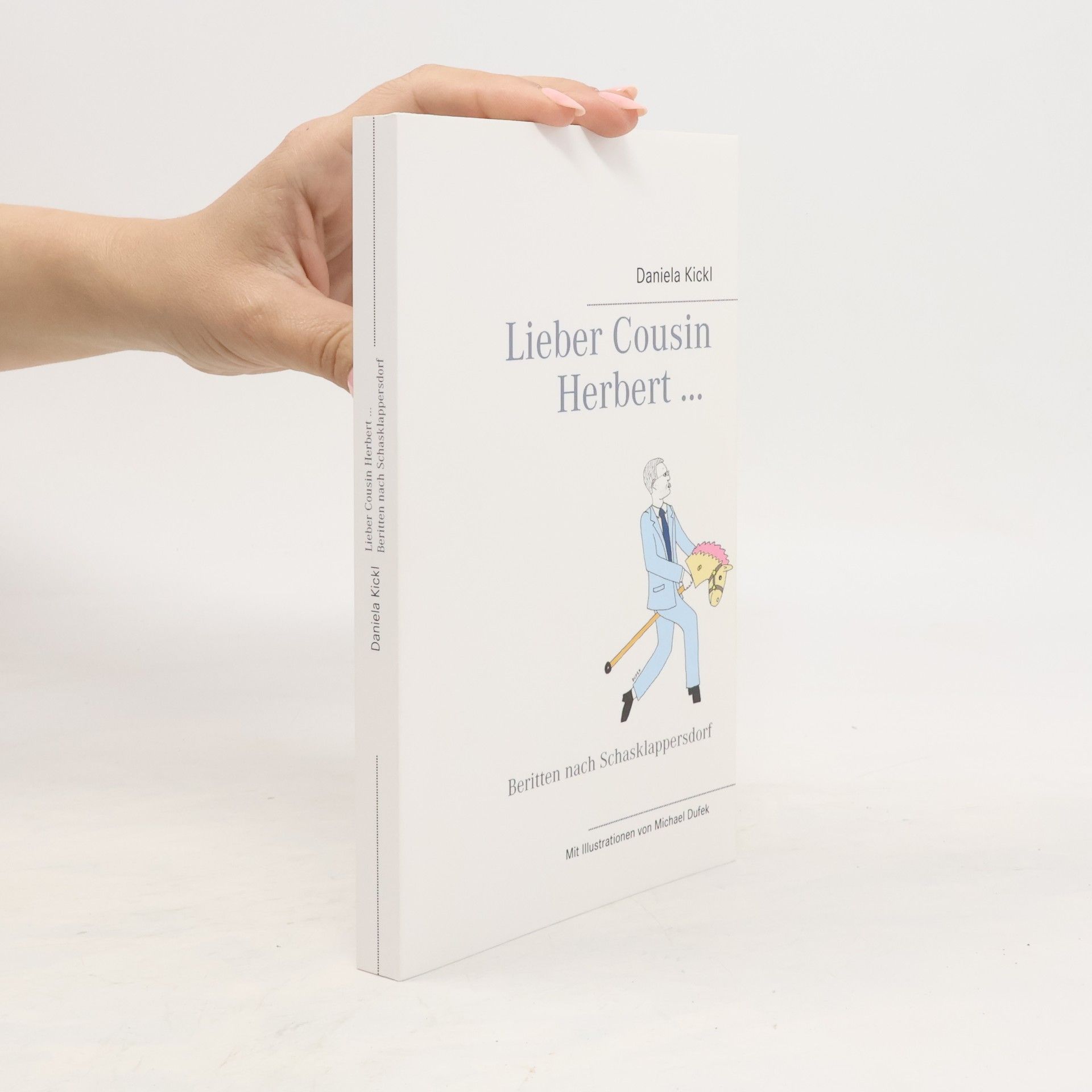 Daniela Kickl Lieber Cousin Herbert ...