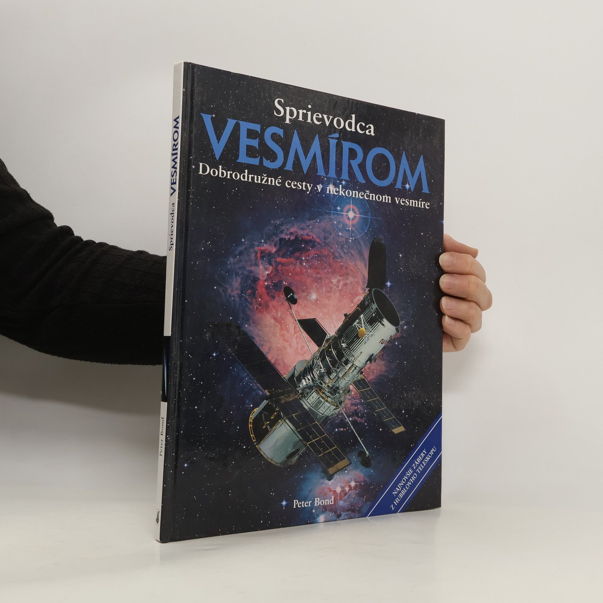Peter Bond Sprievodca vesmírom. Dobrodružné cesty v nekonečnom vesmíre