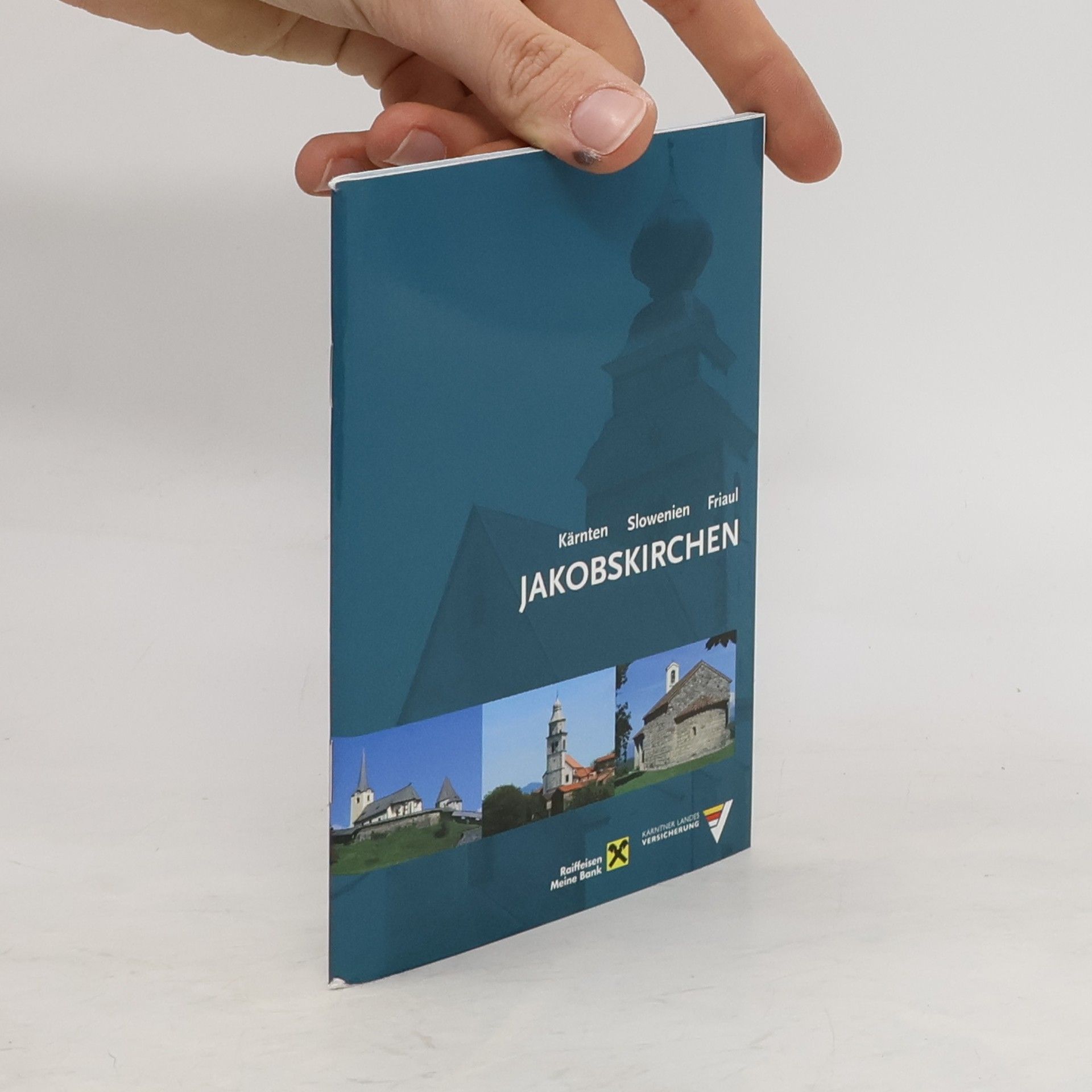 Various authors Kärnten. Slowenien. Friaul. Jakobskirchen