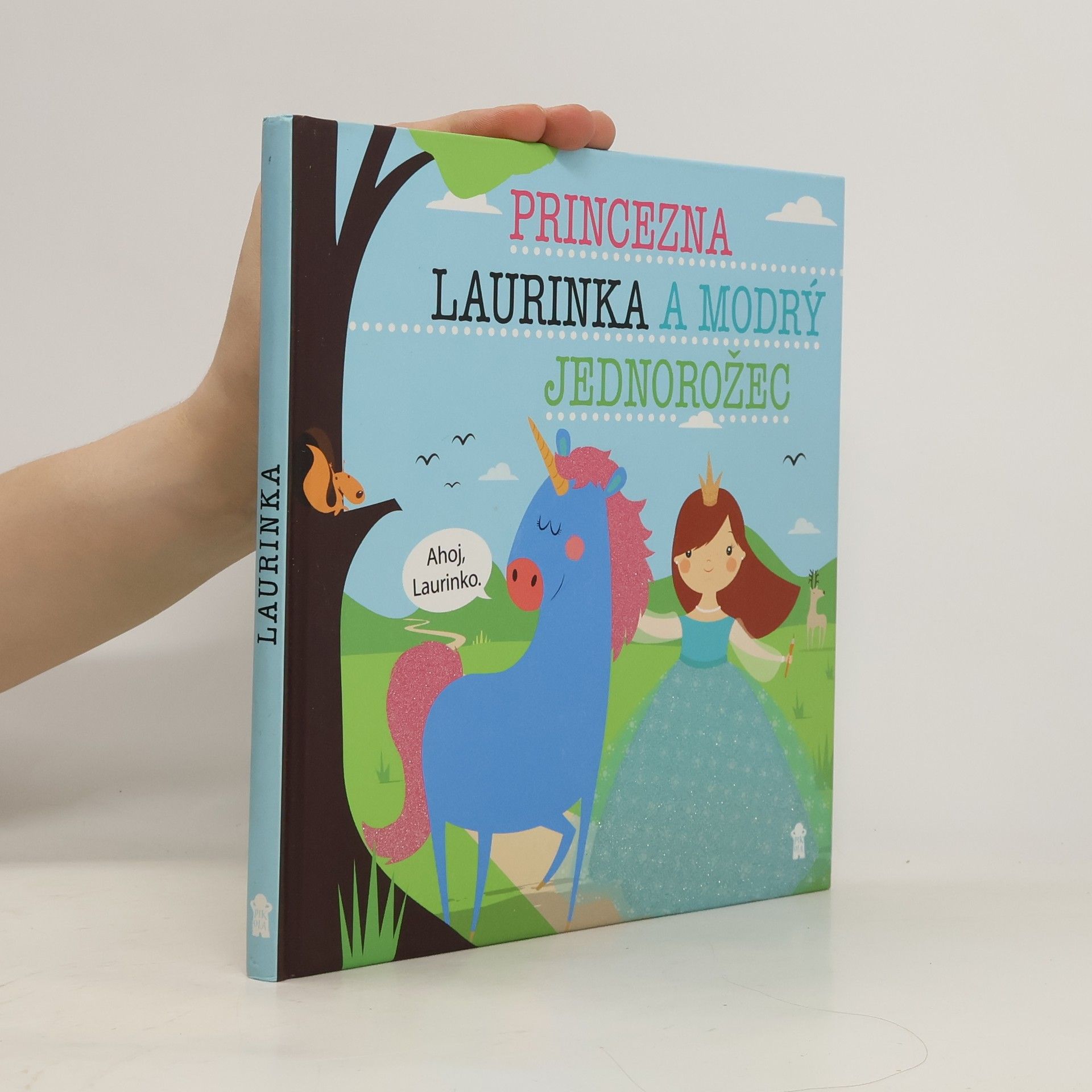 Lucie Šavlíková Princezna Laurinka a modrý jednorožec