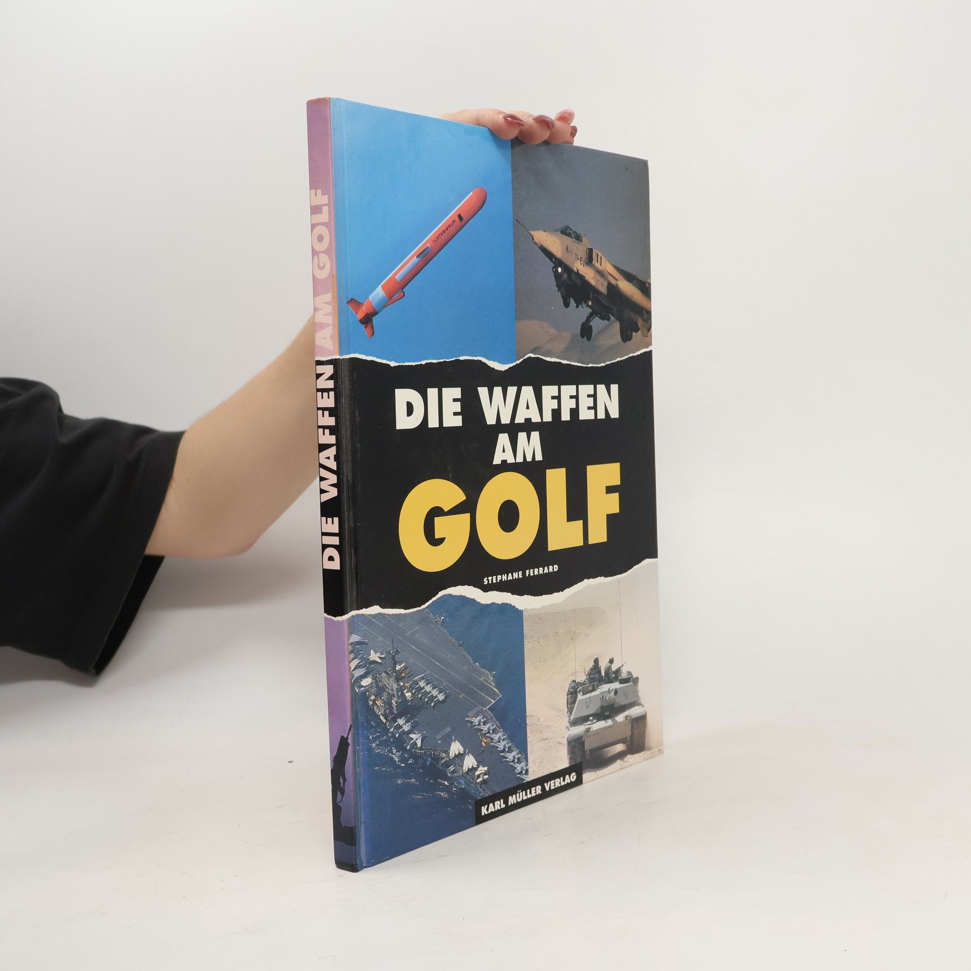 Stéphane Ferrard Die Waffen am Golf