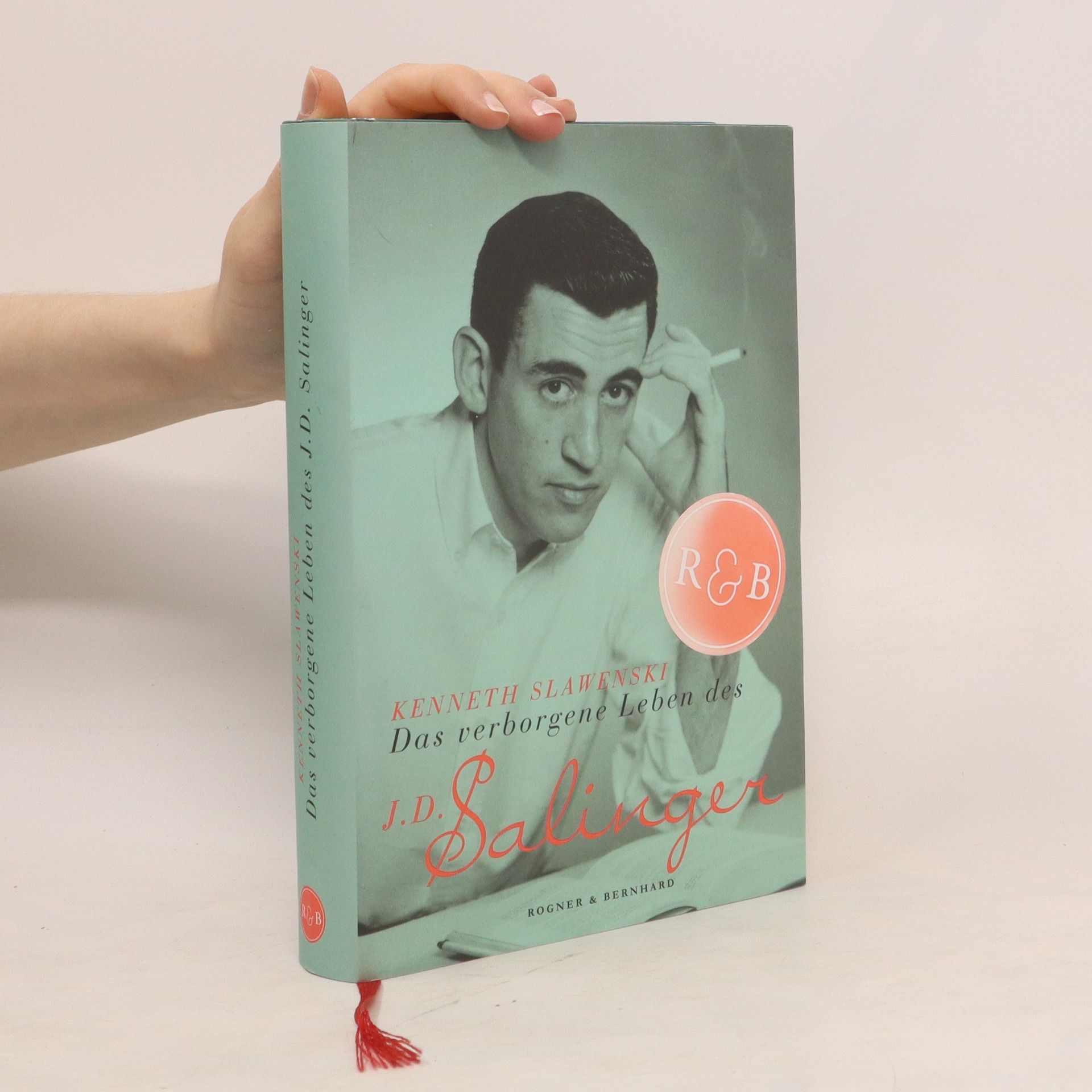 Kenneth Slawenski Das verborgene Leben des J. D. Salinger