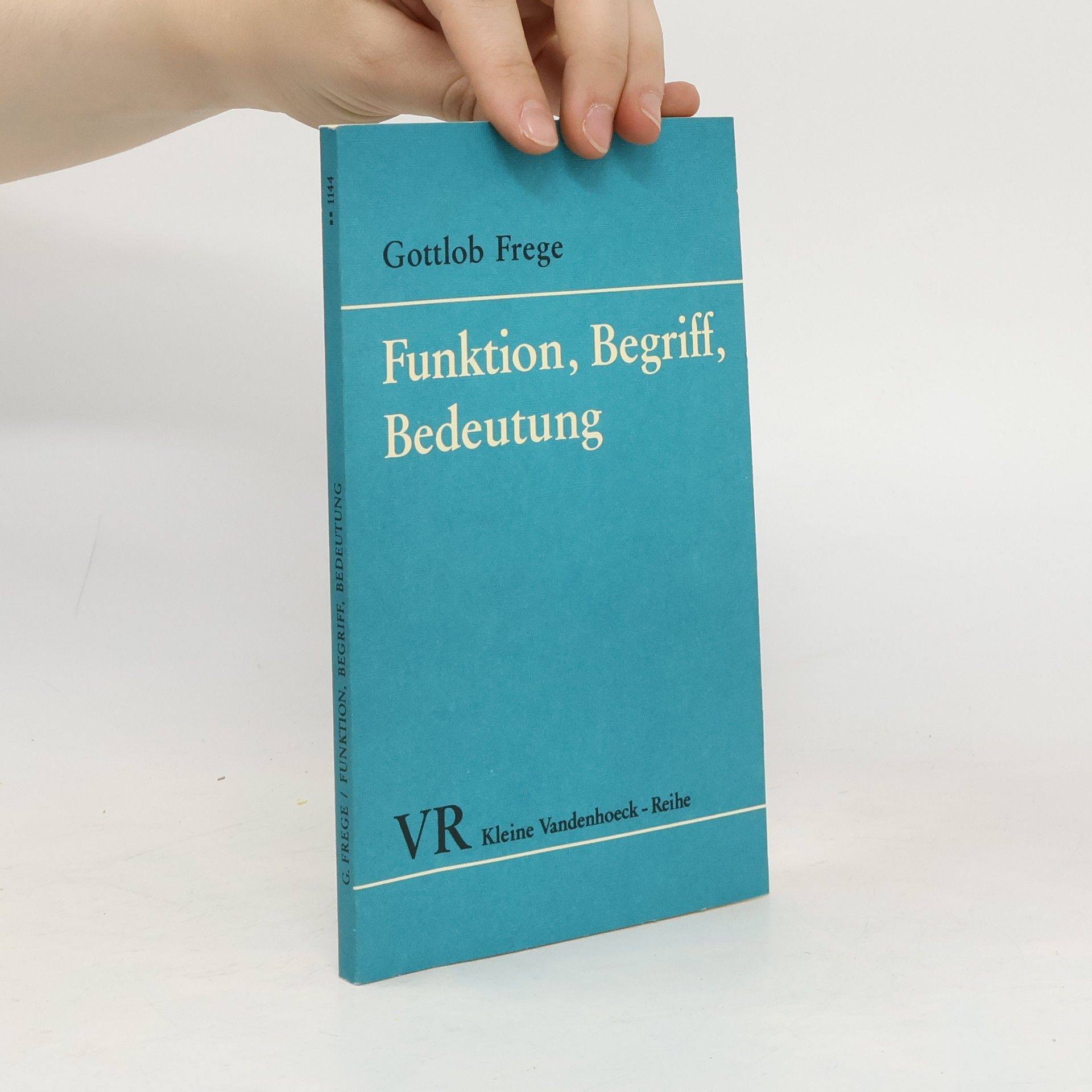 Gottlob Frege Funktion, Begriff, Bedeutung