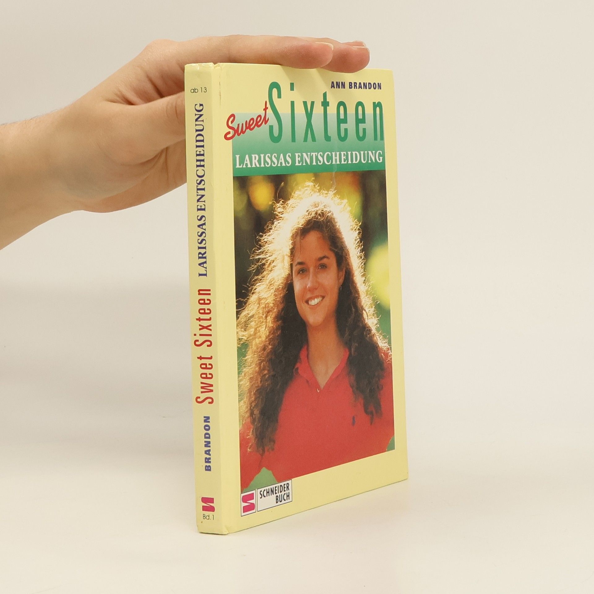 Ann Brandon Sweet sixteen - Larissas Entscheidung