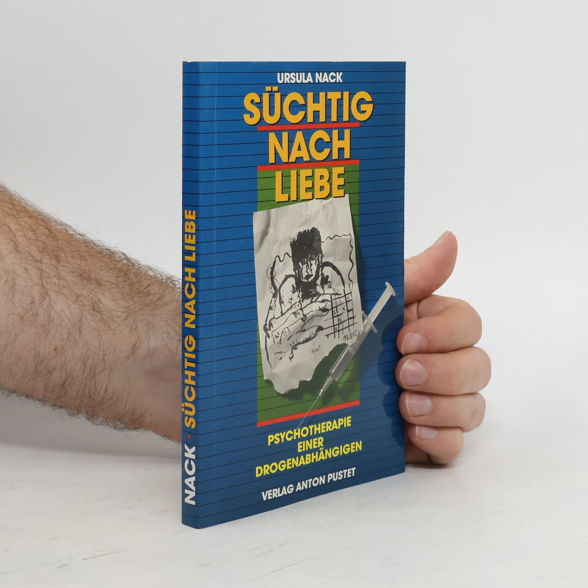 Ursula Nack Süchtig nach Liebe