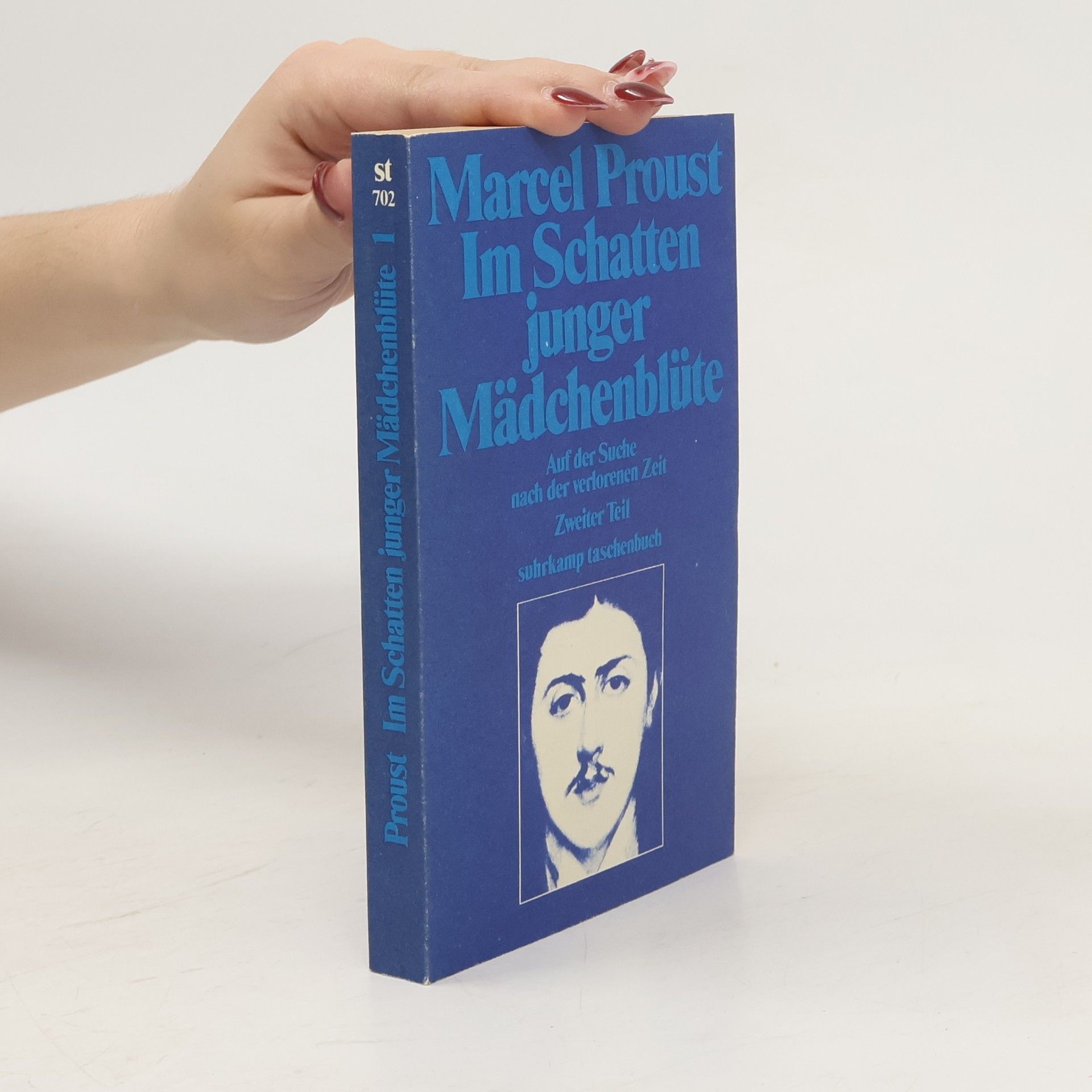 Marcel Proust Im Schatten junger Mädchenblüte. Auf der Suche nach der verlorenen Zeit