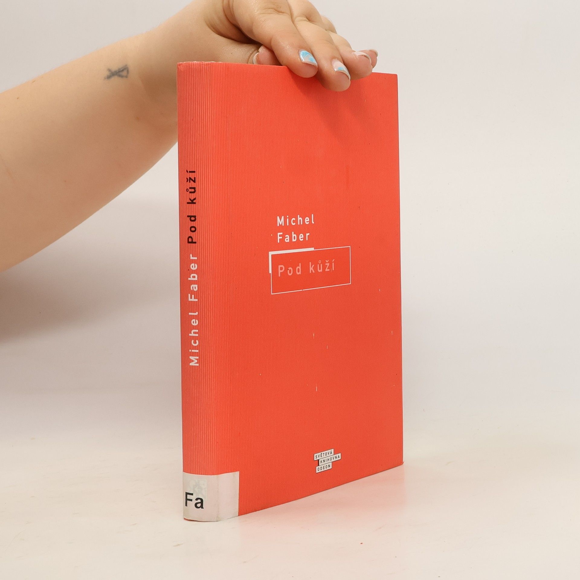 Michel Faber Pod kůží