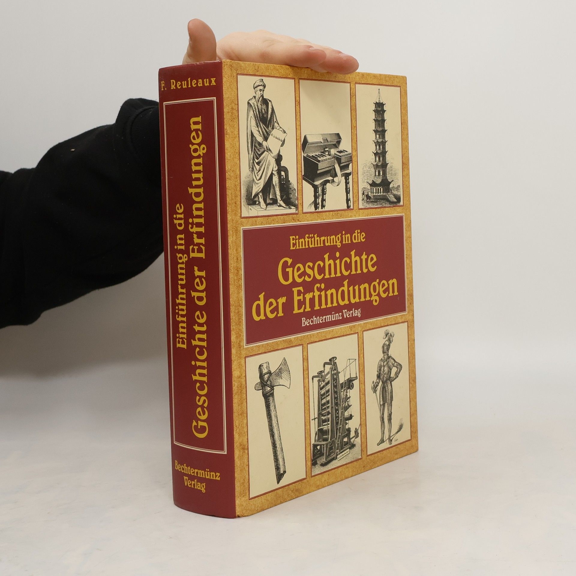 Professor F. Reuleaux Einführung in die Geschichte der Erfindungen