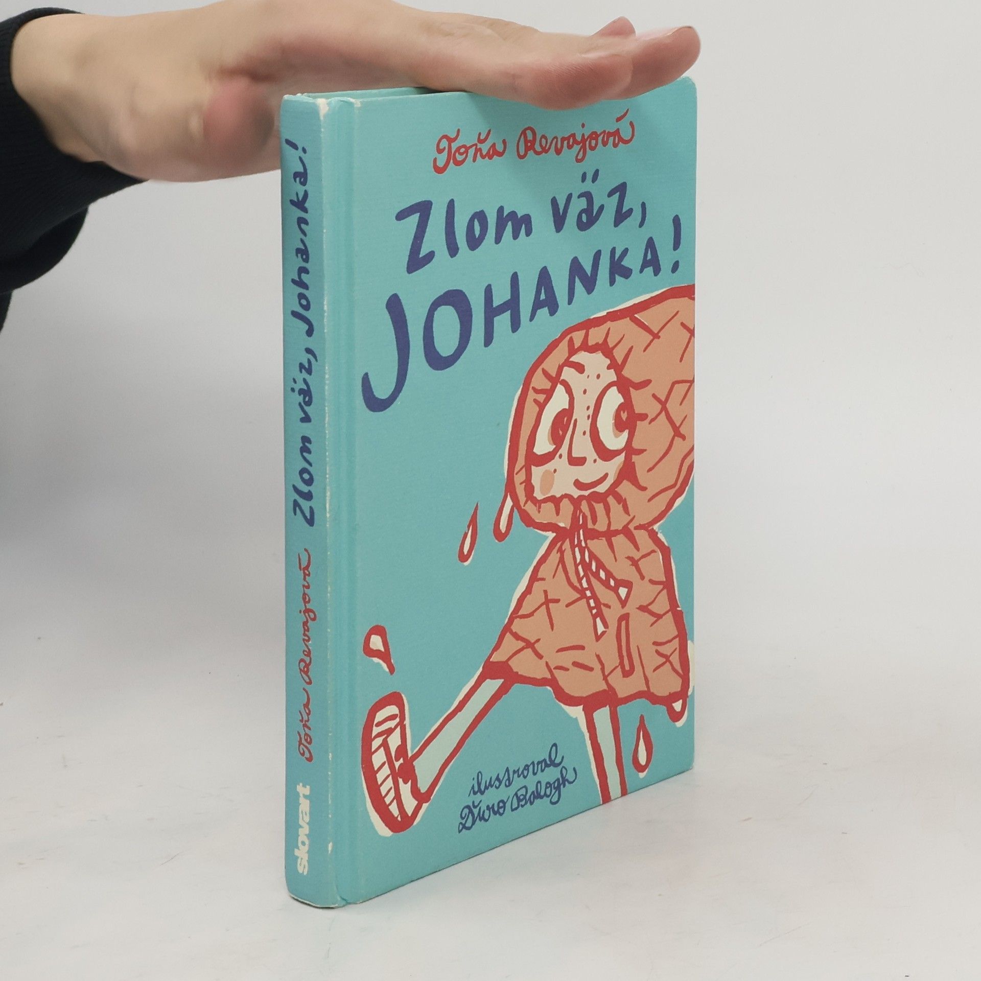 Revajová Toňa Zlom väz, Johanka!