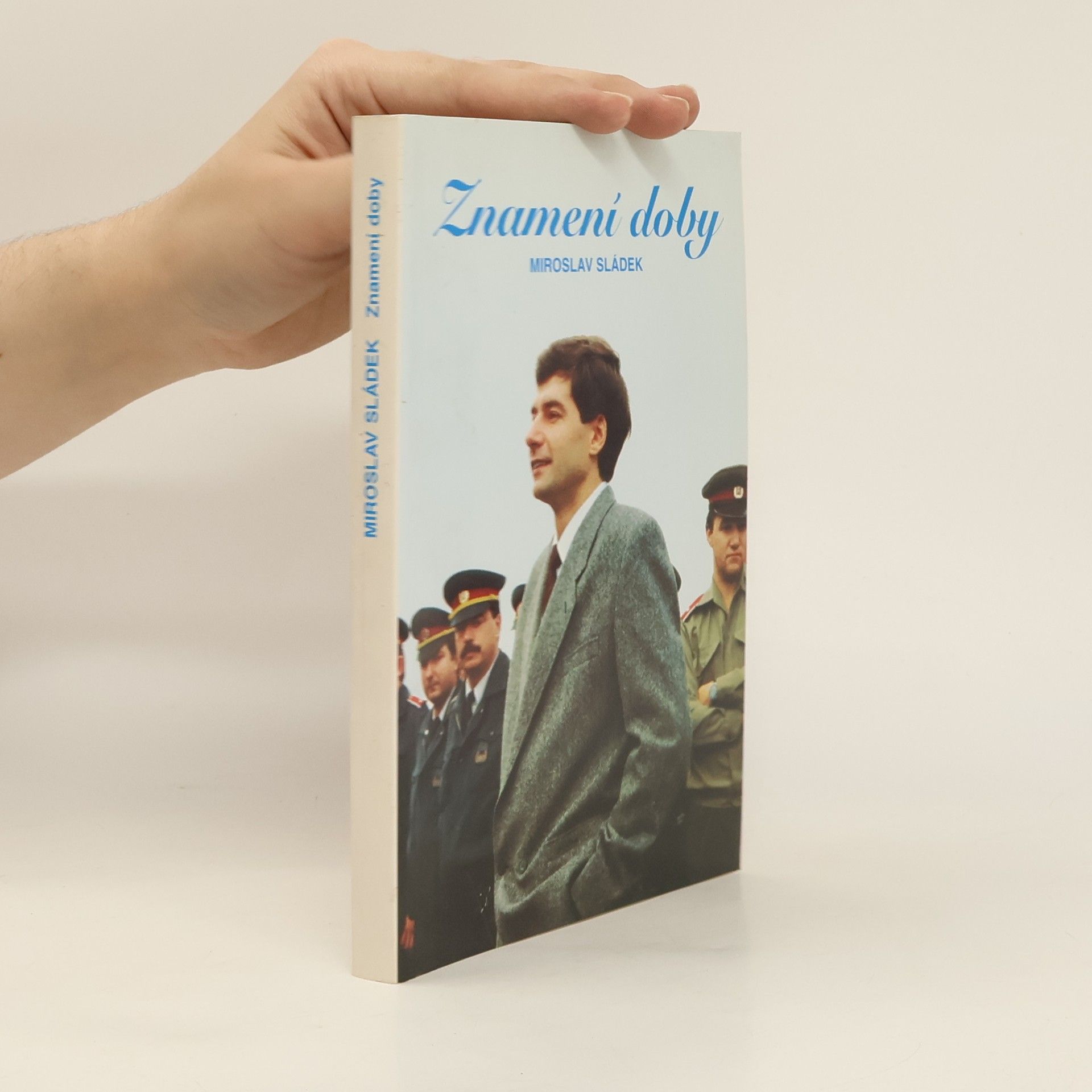 Miroslav Sládek Znamení doby