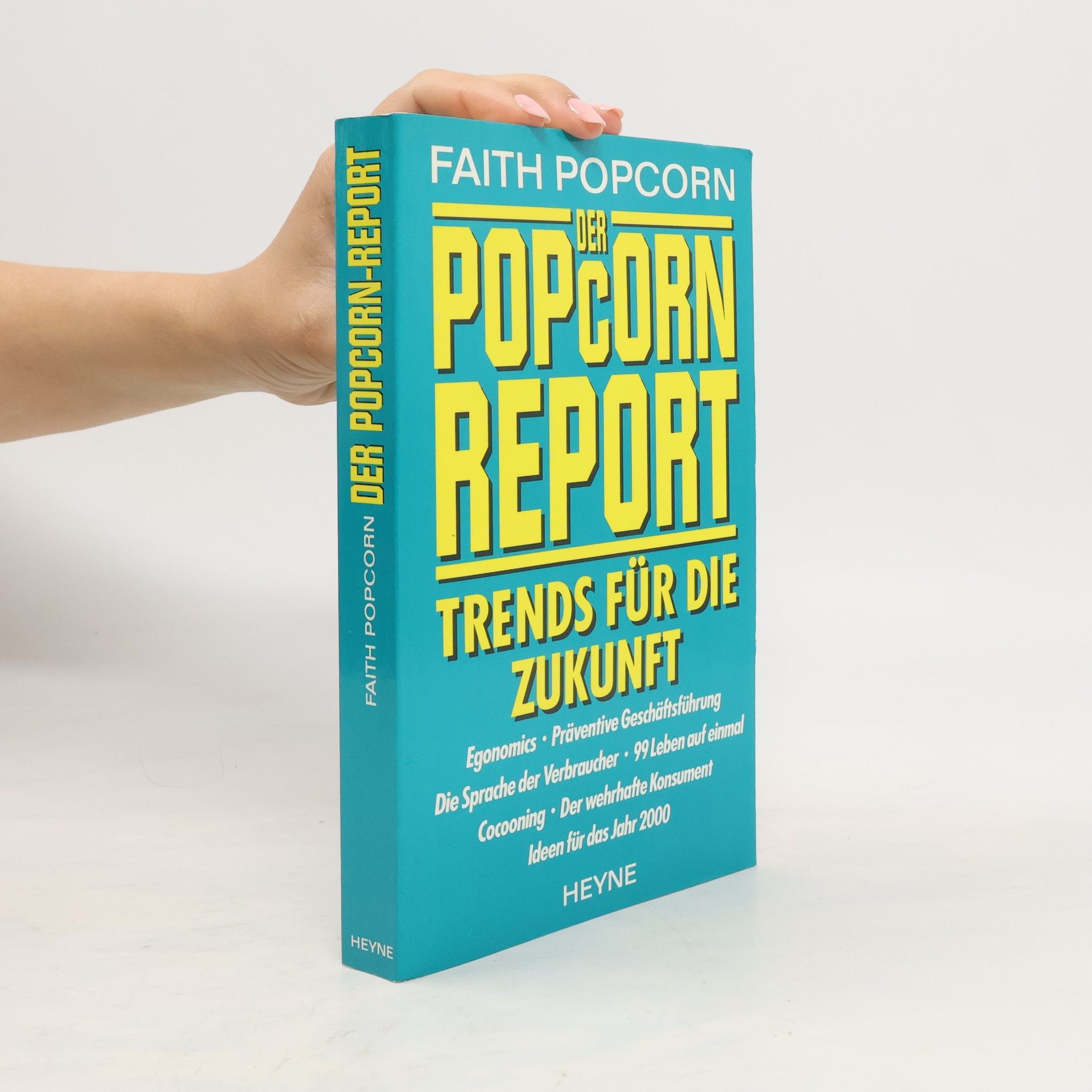 Faith Popcorn Der Popcorn-Report