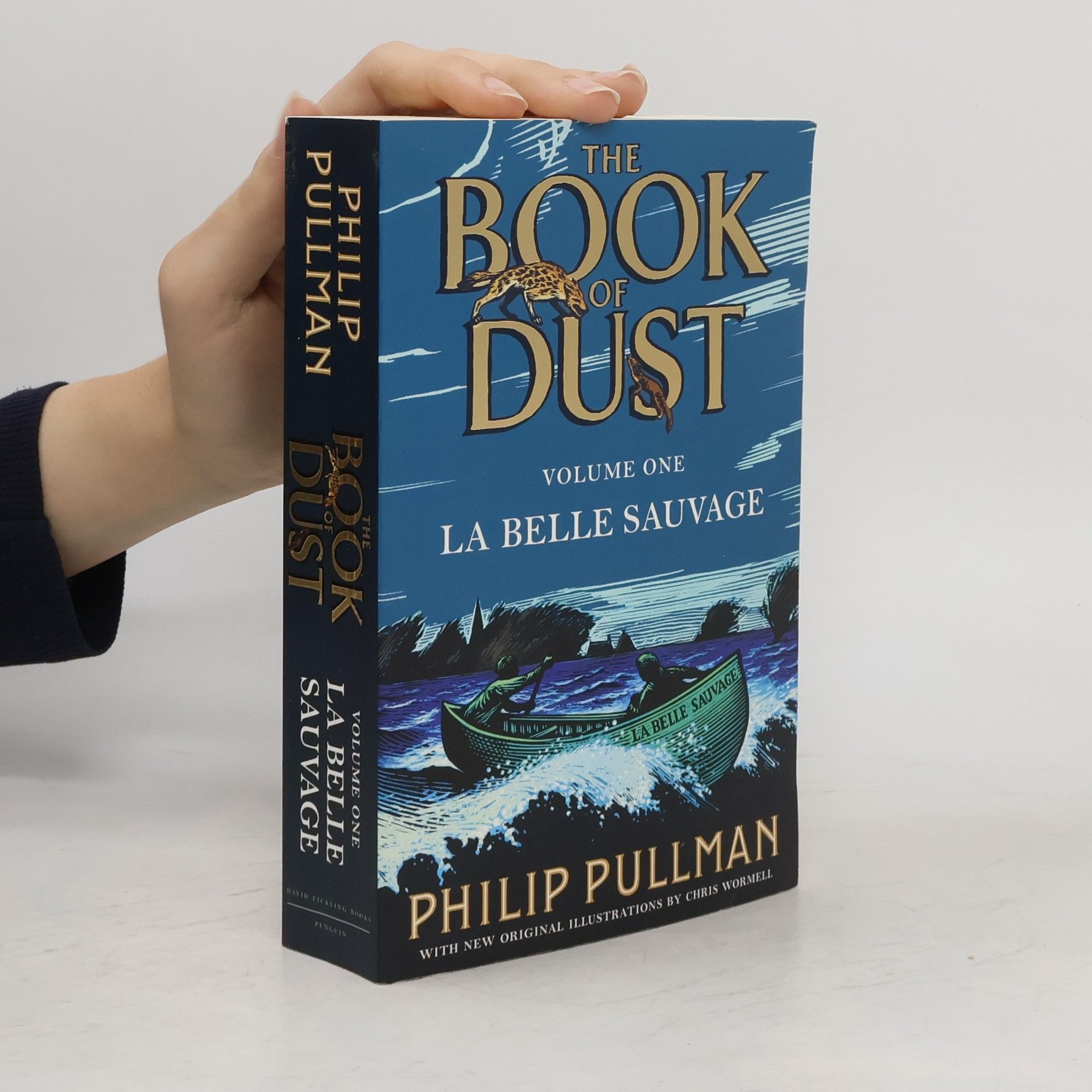 Philip Pullman The Book of Dust: Volume one, La belle sauvage
