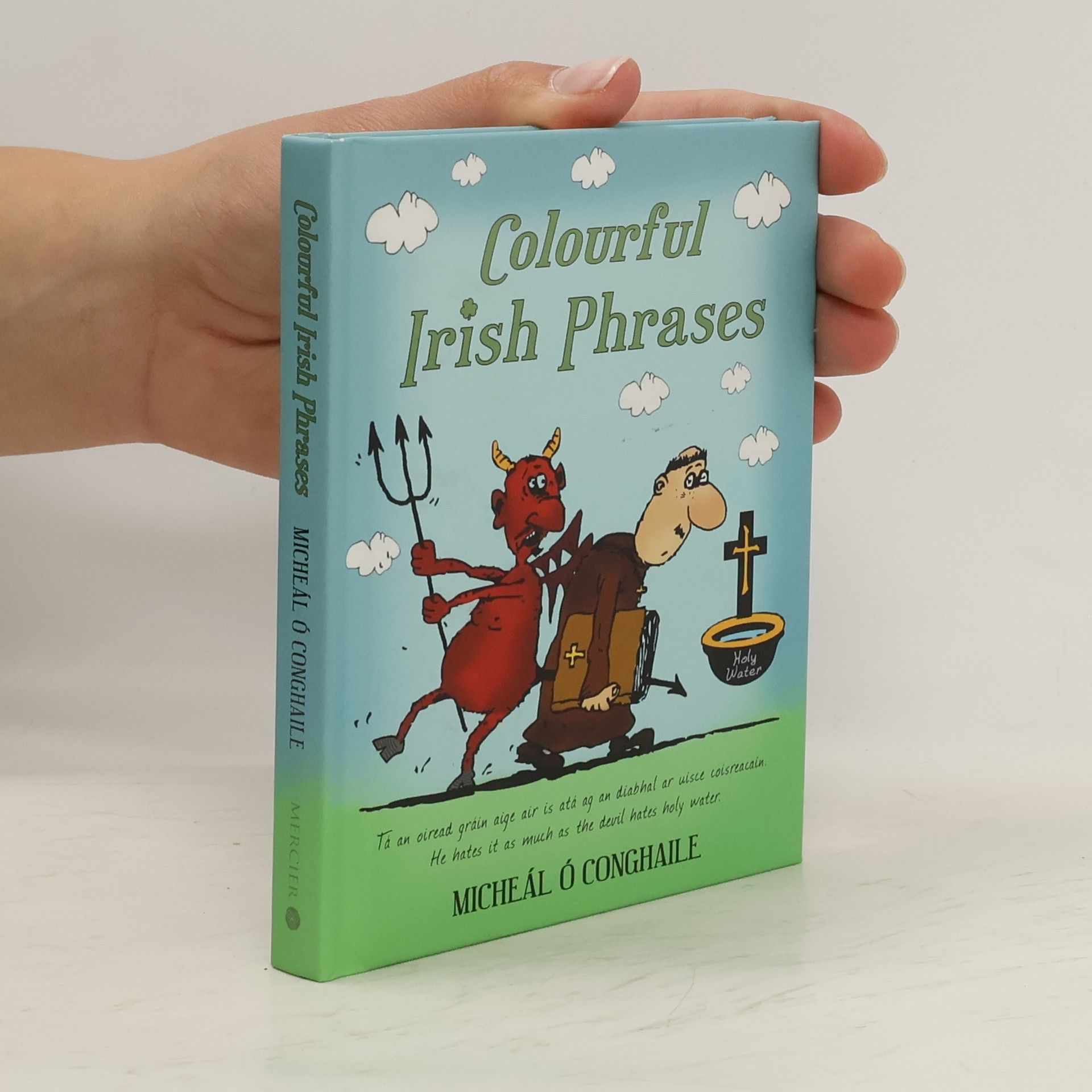 Micheál Ó. Conghaile Colourful Irish Phrases