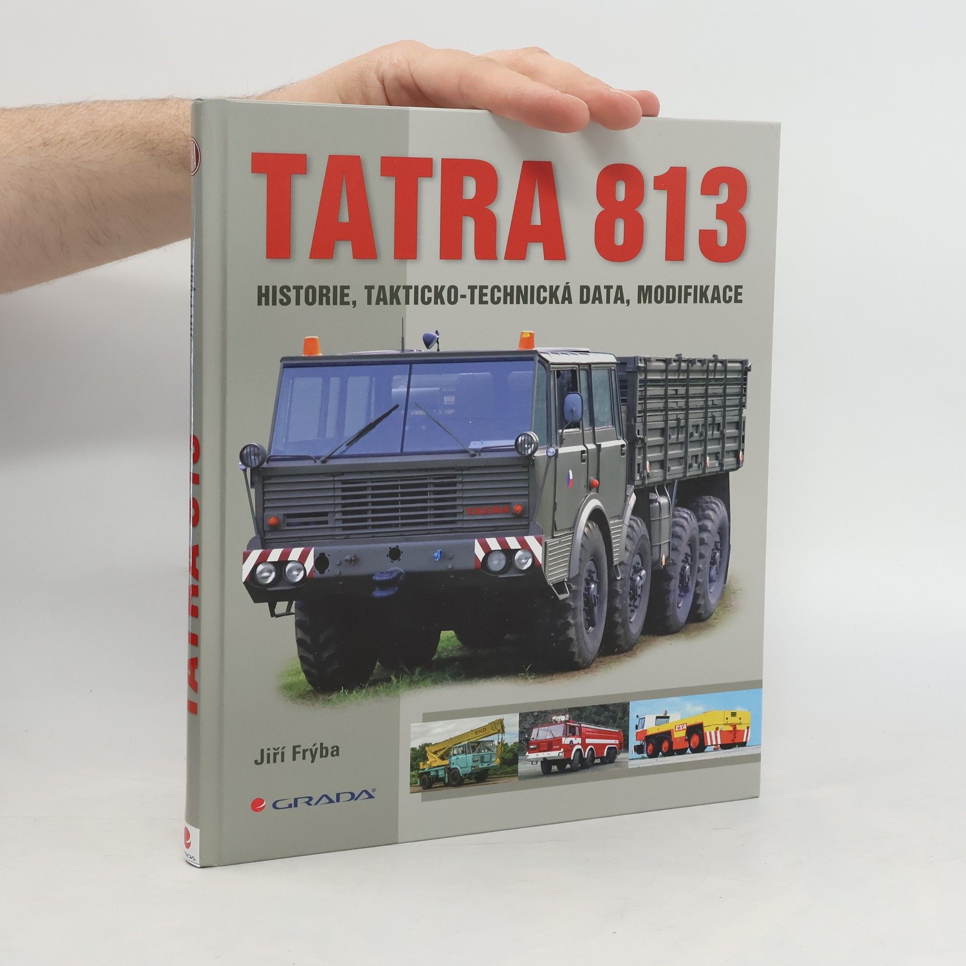 Jiří Frýba Tatra 813: historie, takticko-technická data, modifikace