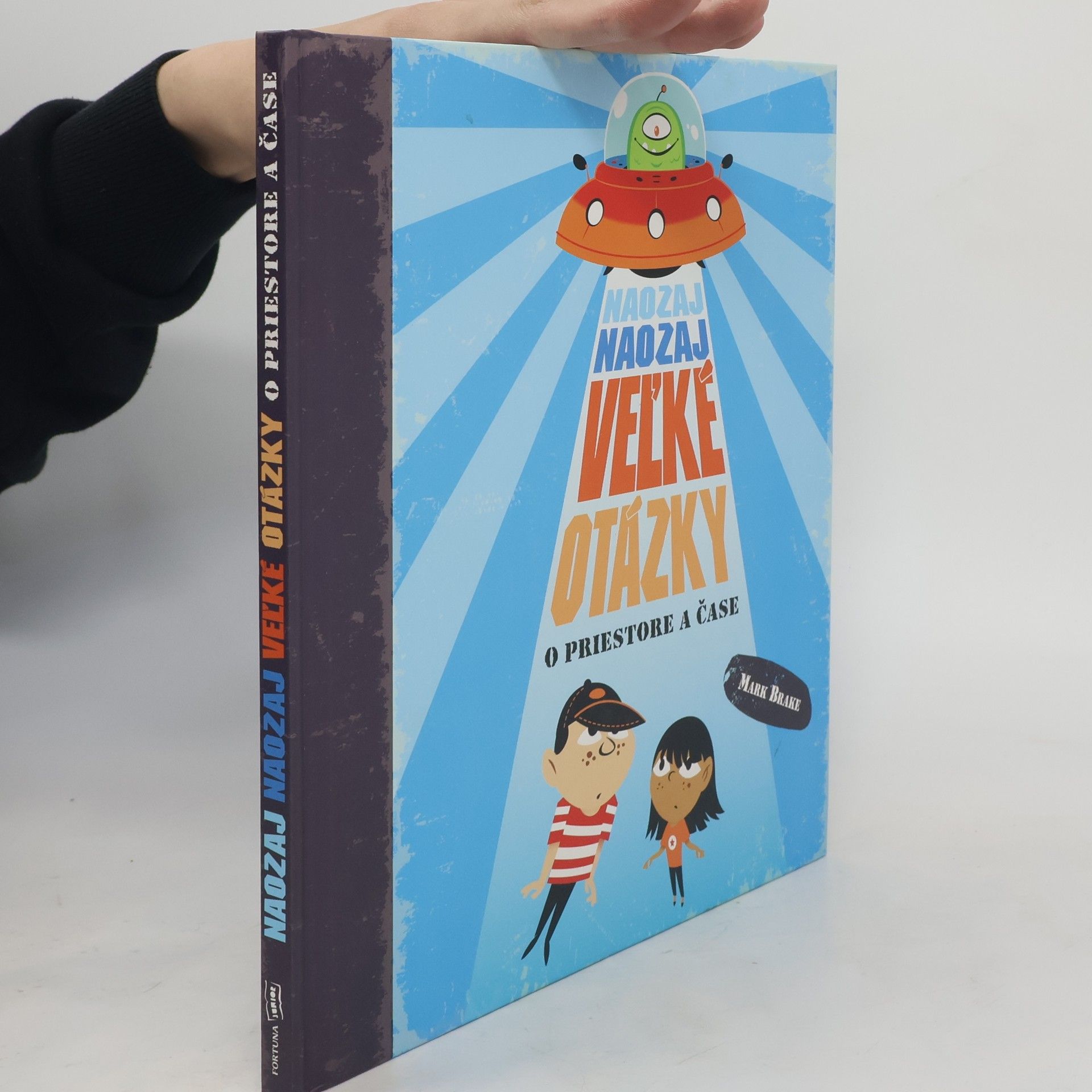Mark Brake Naozaj naozaj veľké otázky o priestore a čase