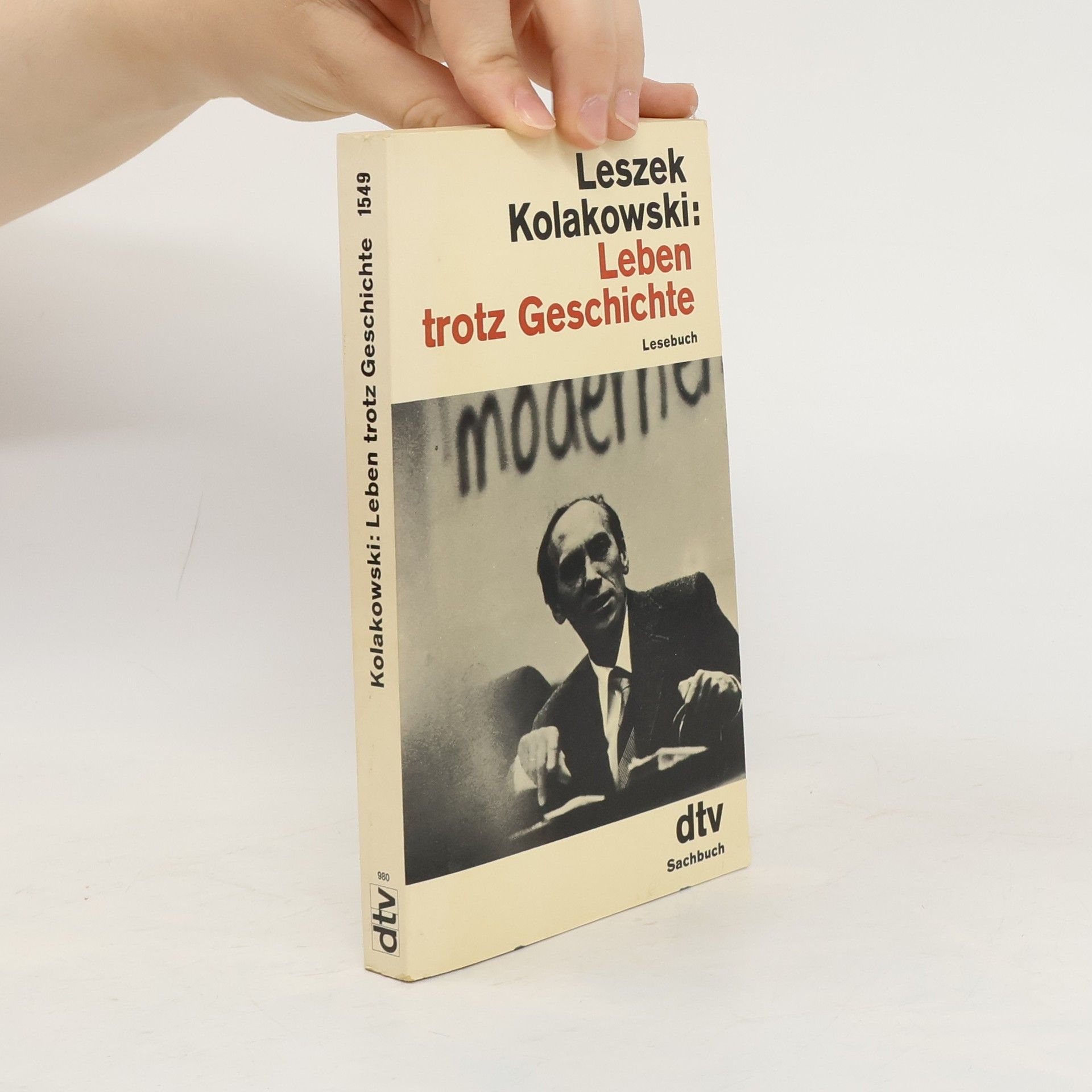 Leszek Kołakowski Leben trotz Geschichte