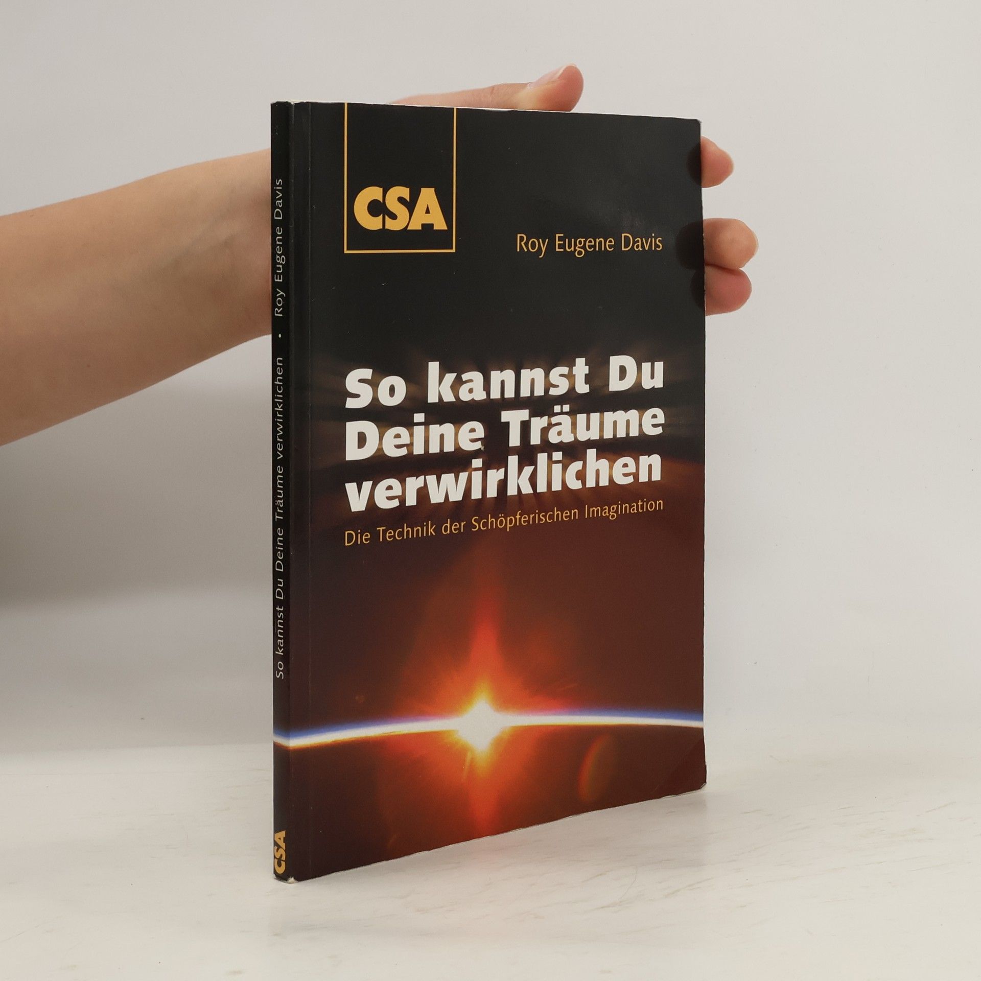 Roy Eugene Davis So kannst Du Deine Träume verwirklichen