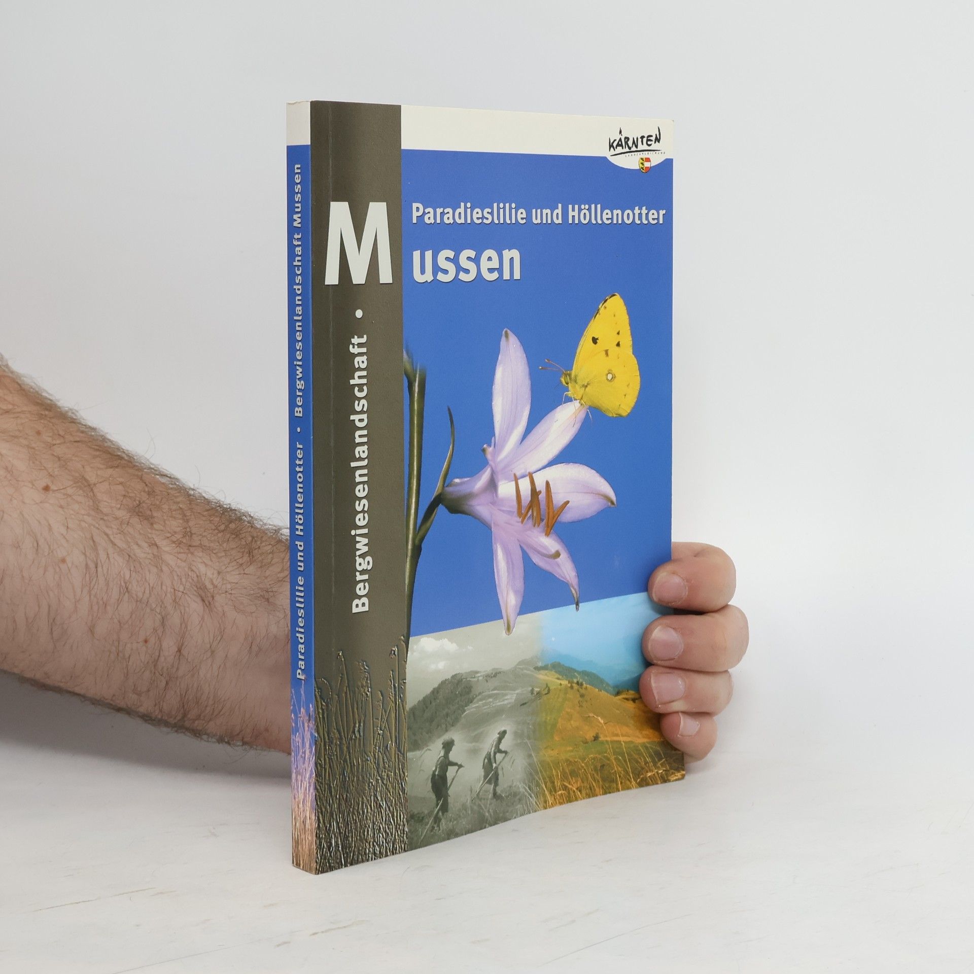 Christian Wieser Paradieslilie und Höllenotter - Bergwiesenlandschaft Mussen