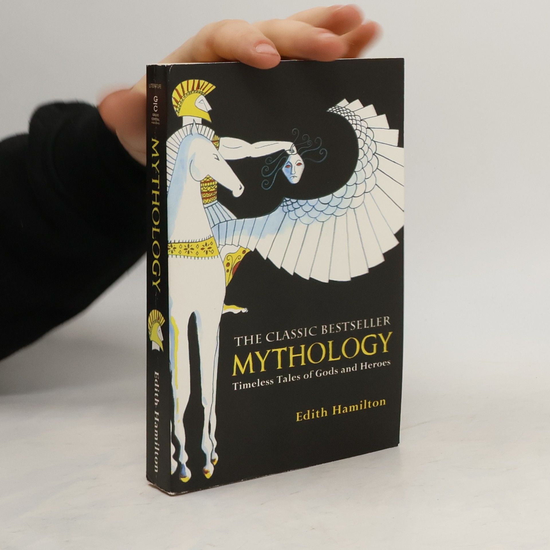Edith Hamilton Mythology. Timeless Tales of Gods and Heroes