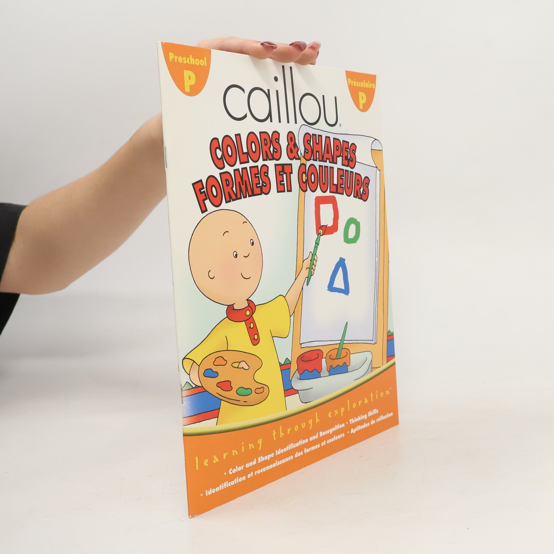 AA.VV. Caillou Colors and Shapes Formes et Couleurs Learning Through Exploration