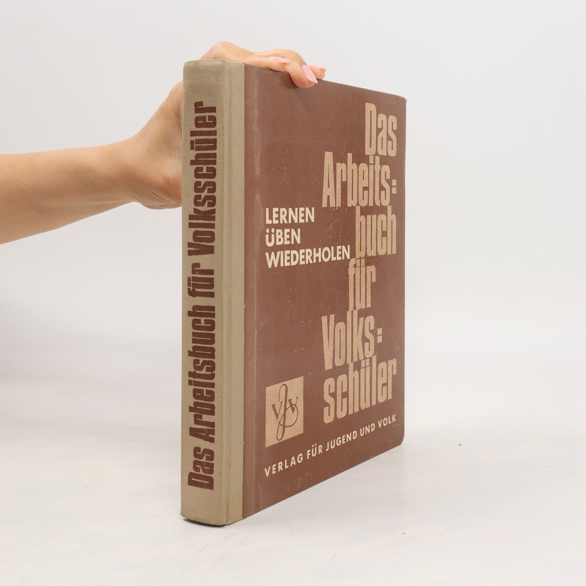 kolektiv Das Arbeitsbuch für Volksschüler