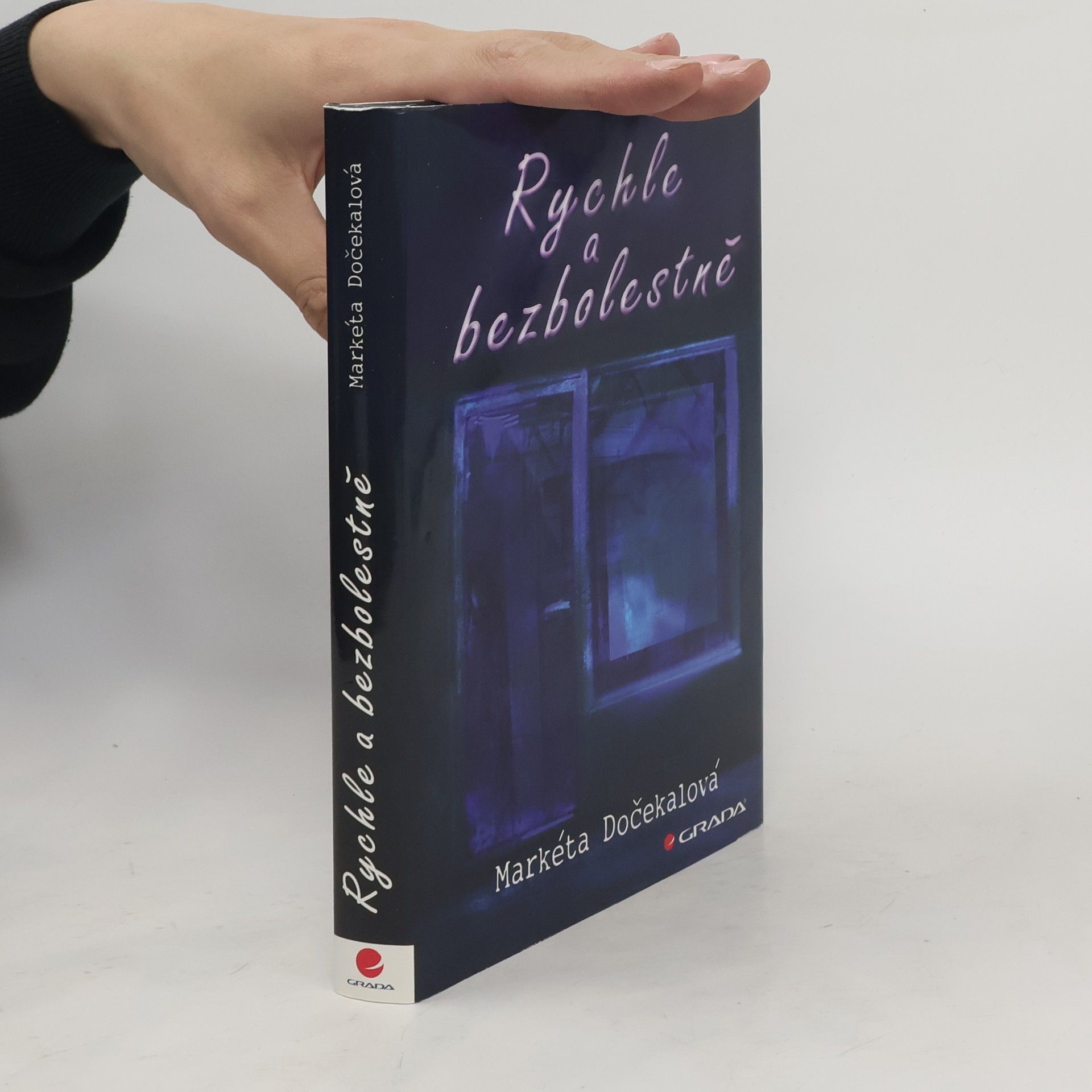 Markéta Dočekalová Rychle a bezbolestně
