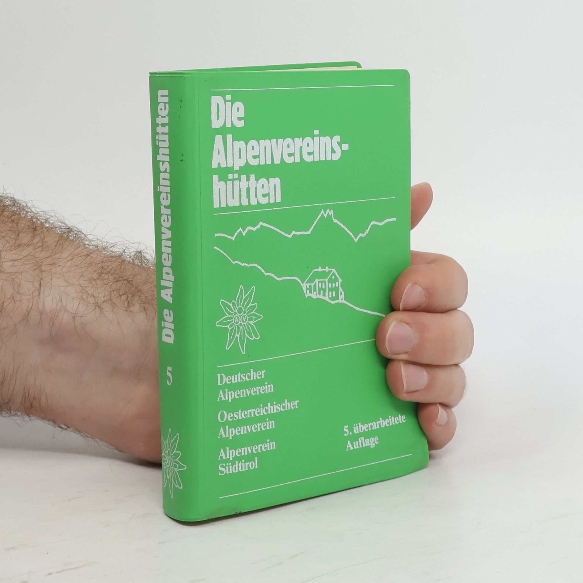 Autorenkollektiv Die Alpenvereinshütten