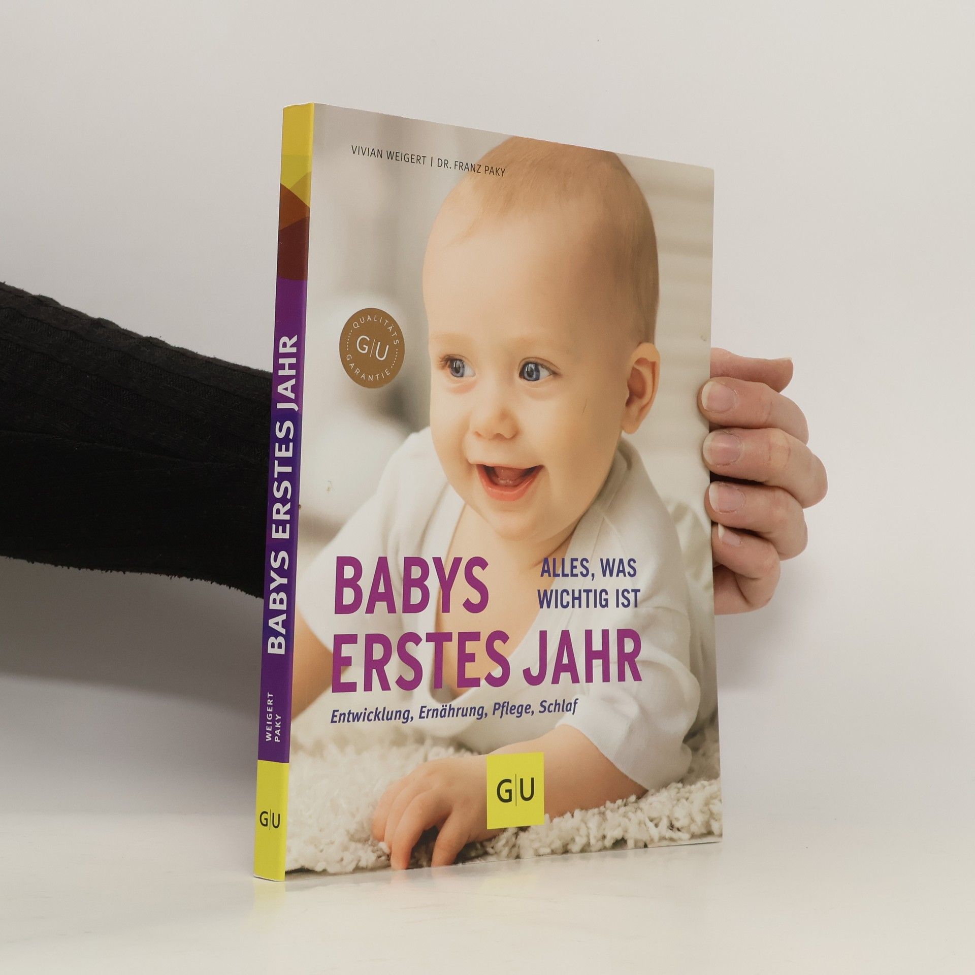 Vivian Weigert Babys erstes Jahr : Entwicklung, Ernährung, Pflege, Schlaf