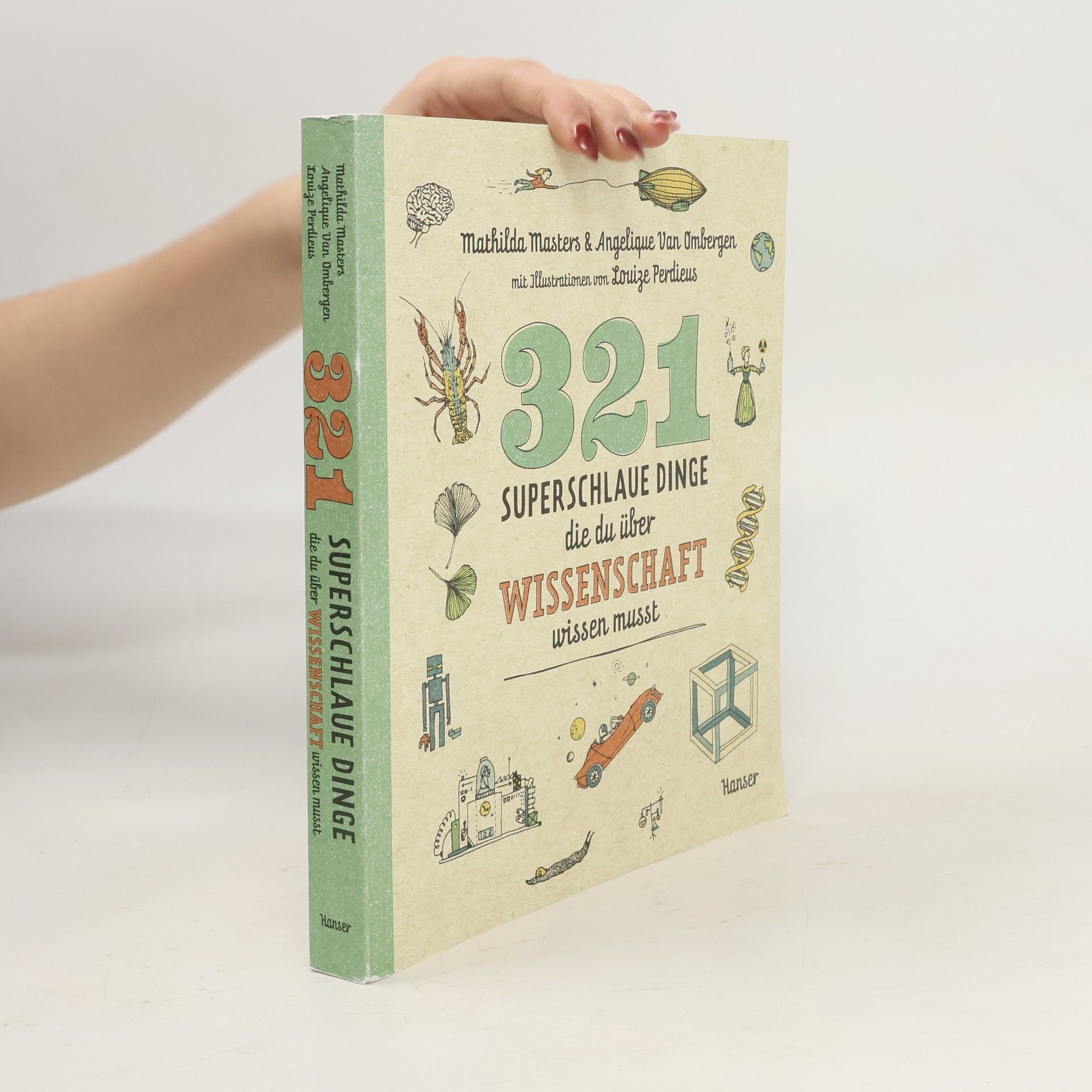 Mathilda Masters 321 superschlaue Dinge, die du über Wissenschaft wissen musst