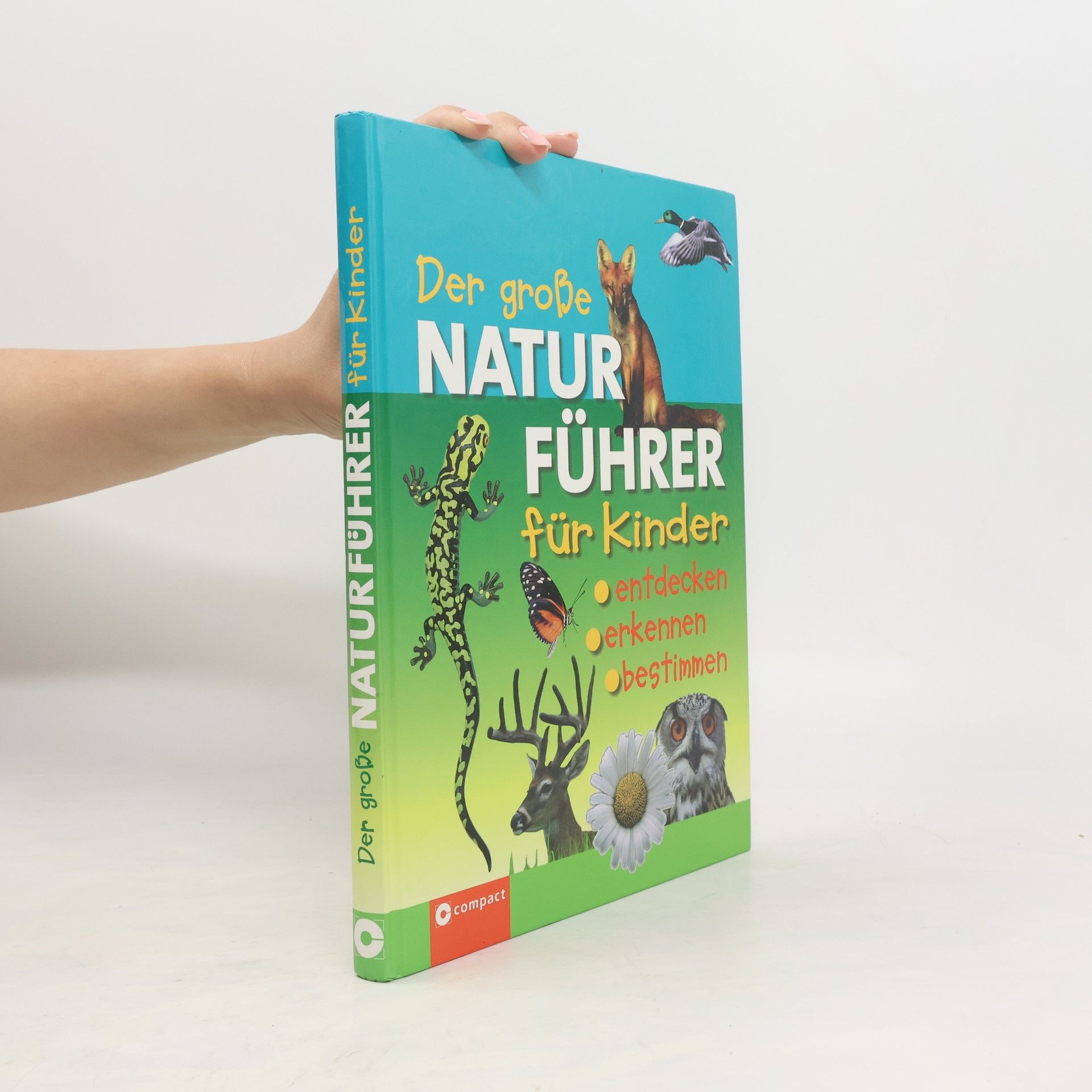 Kerstin Landwehr Der große Naturführer für Kinder