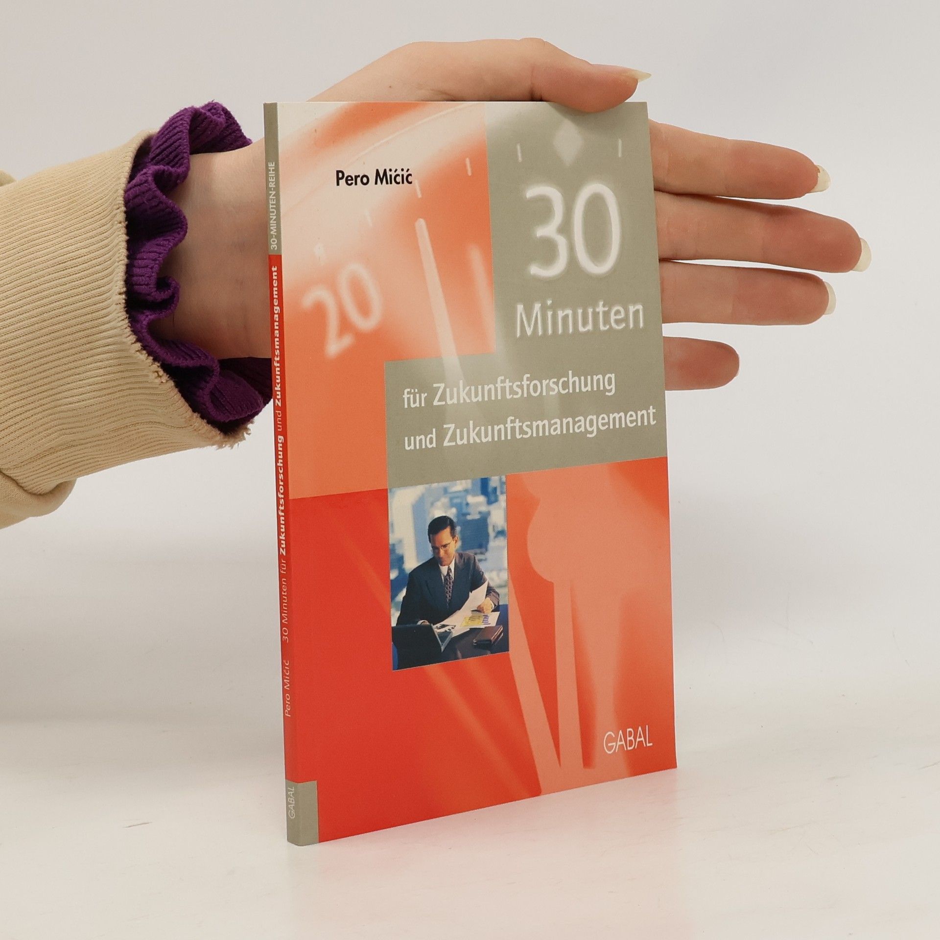 Pero Mićić 30 Minuten für Zukunftsforschung und Zukunftsmanagement