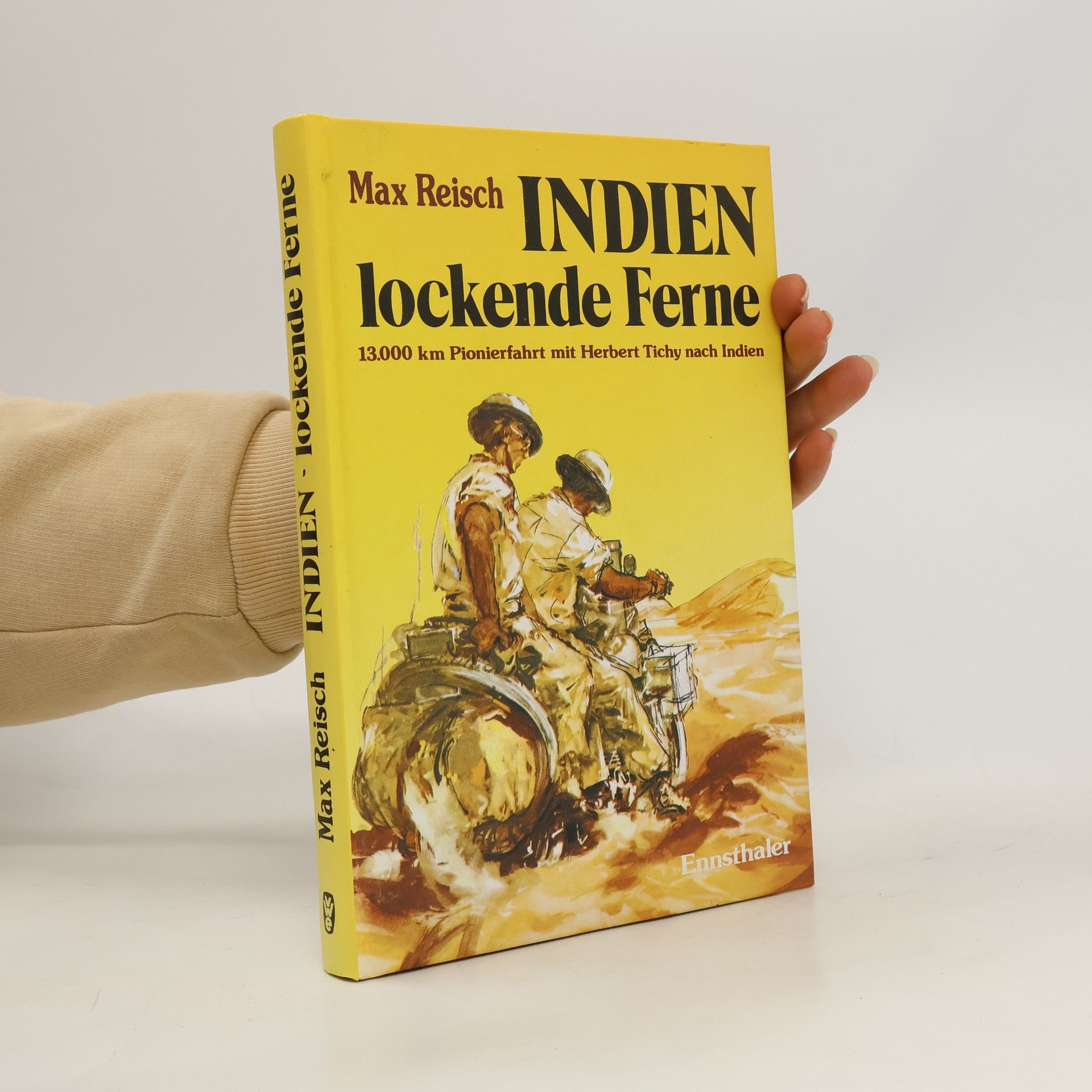 Max Reisch Indien, lockende Ferne