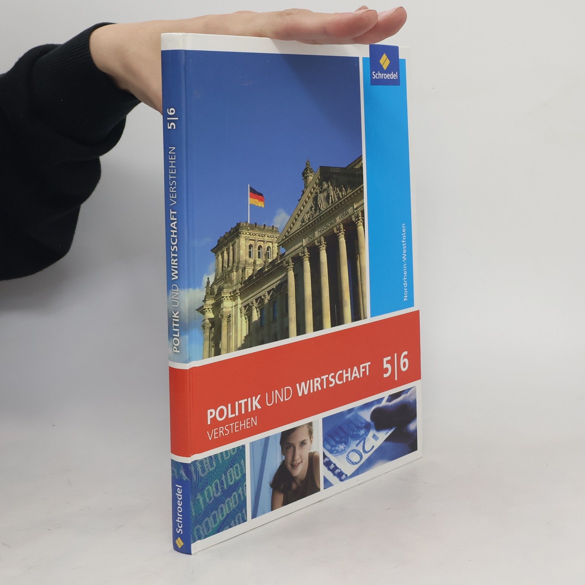 Schroedel Verlag GmbH Politik und Wirtschaft verstehen 5 / 6. Schülerband