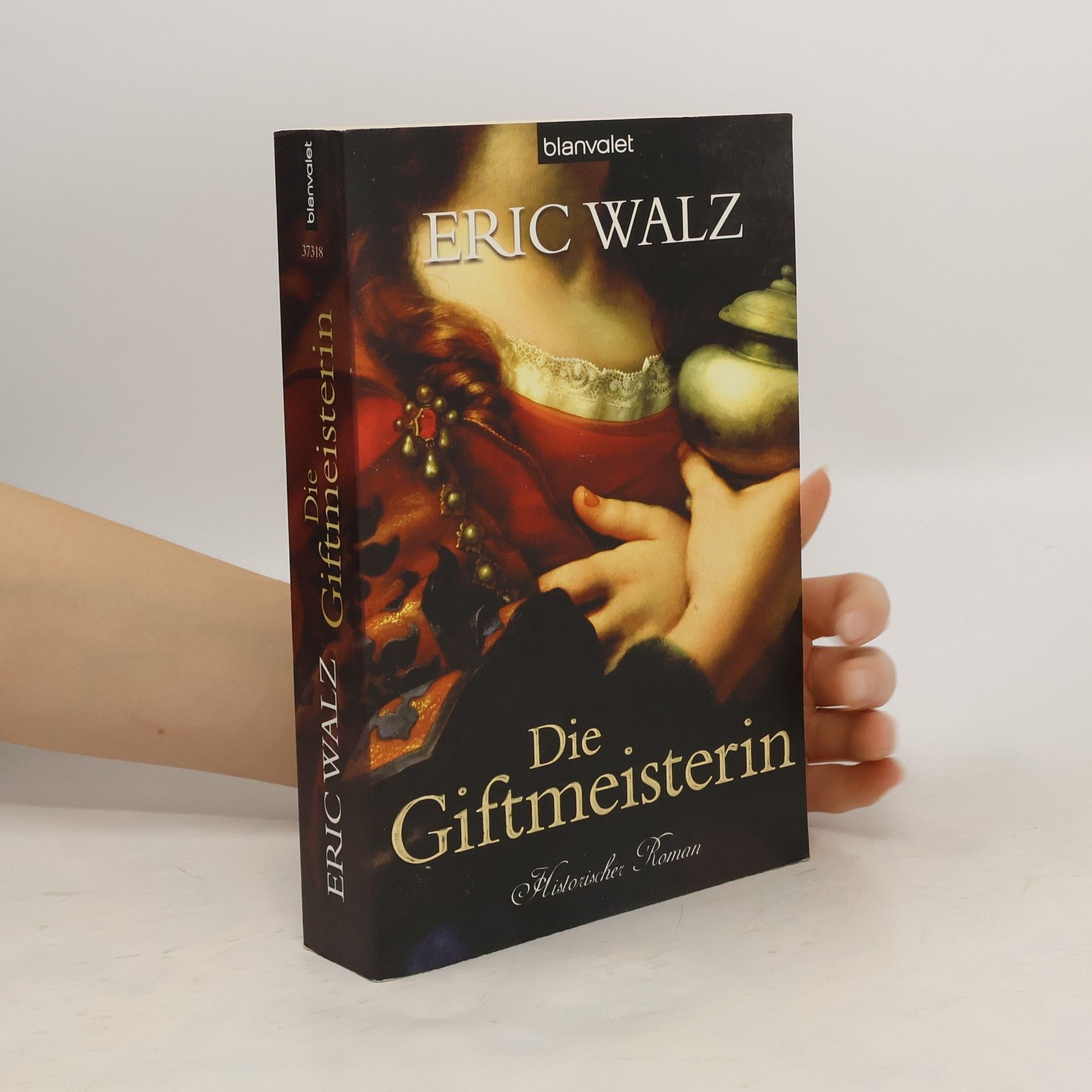 Eric Walz Die Giftmeisterin