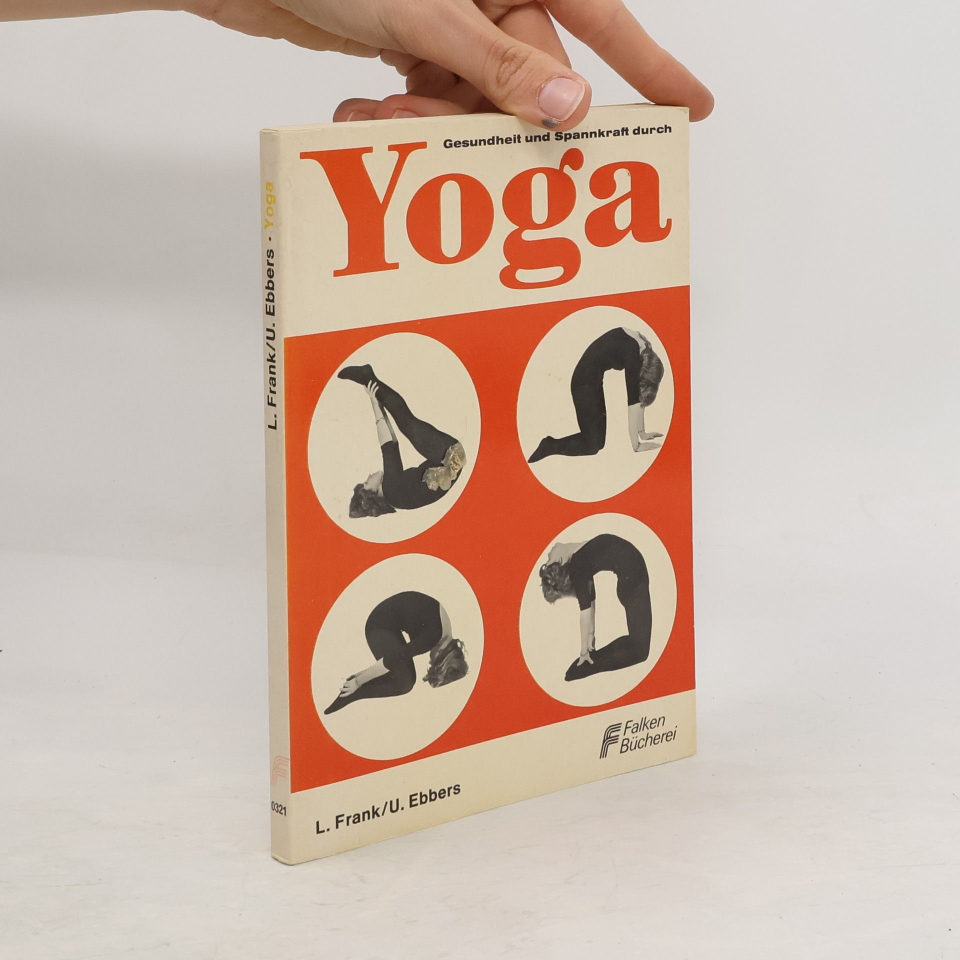 Lothar Frank Gesundheit und Spannkraft durch Yoga