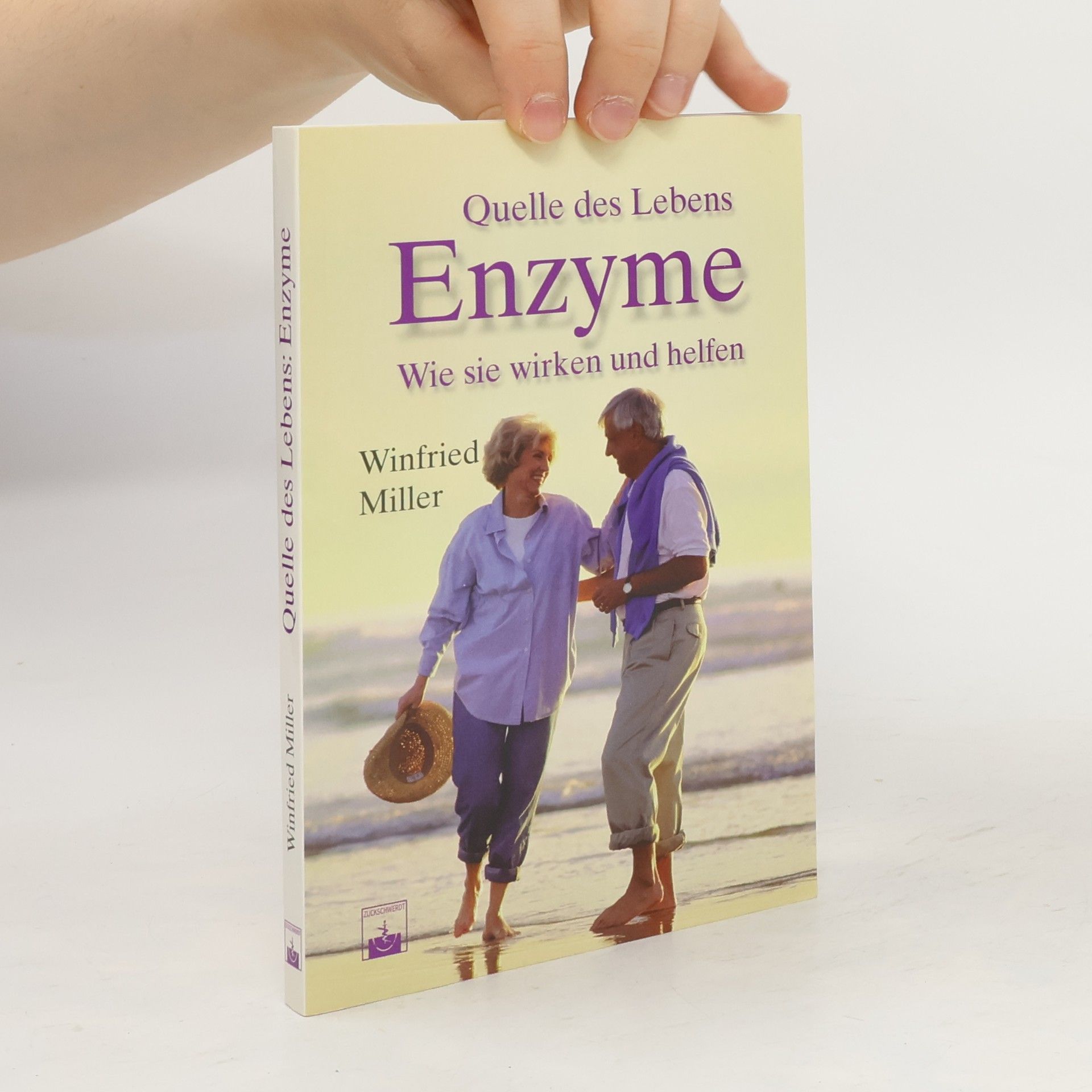 Winfried Miller Quelle des Lebens: Enzyme
