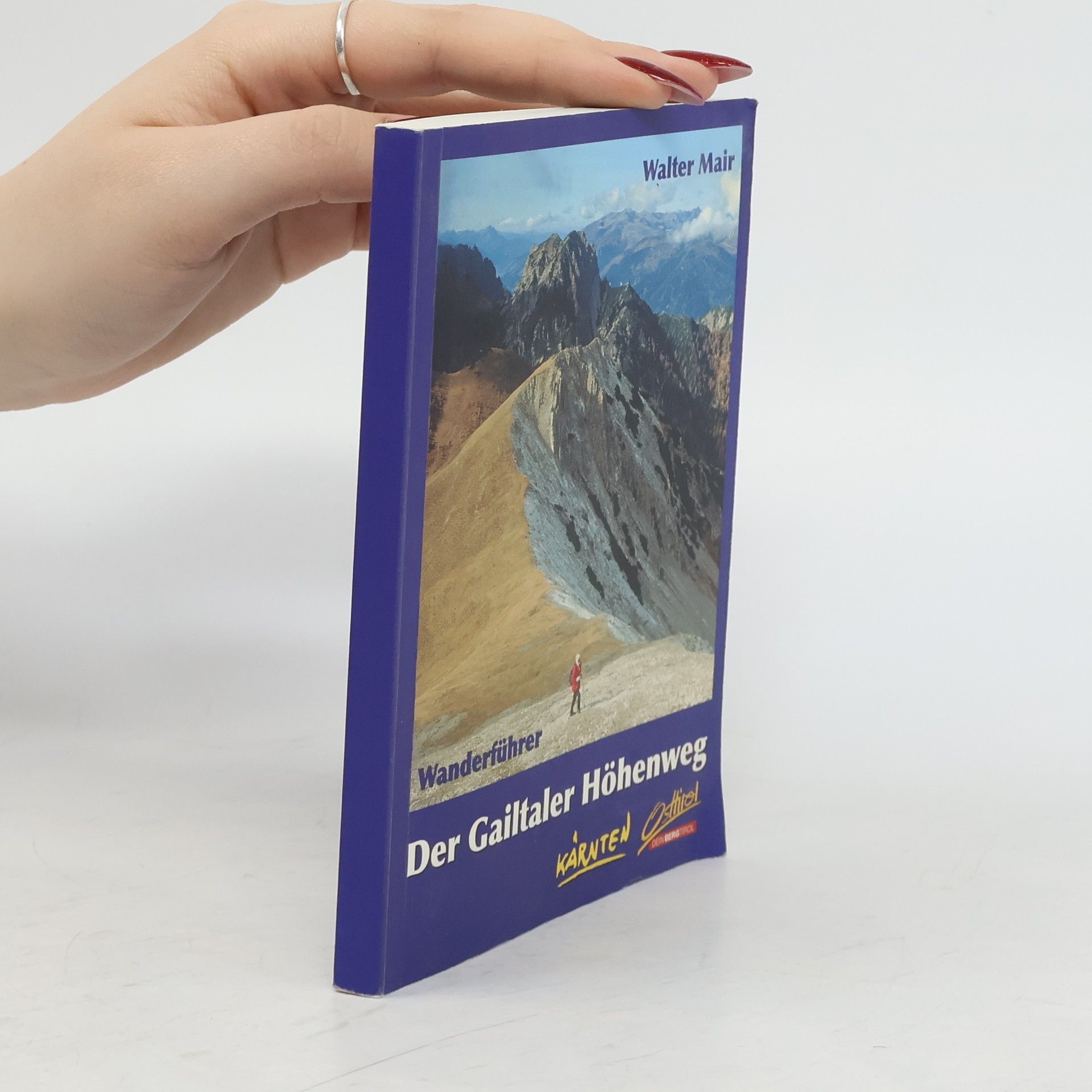 Walter Mair Der Gailtaler Höhenweg
