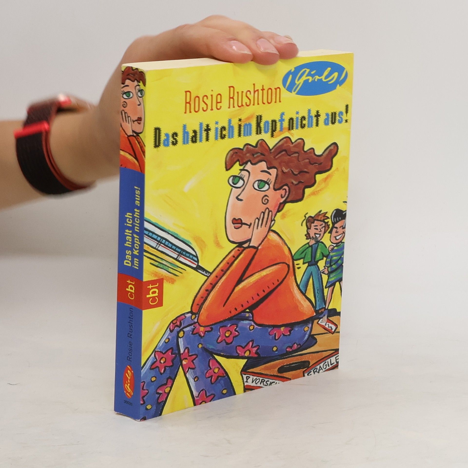 Rosie Rushton Das halt ich im Kopf nicht aus!