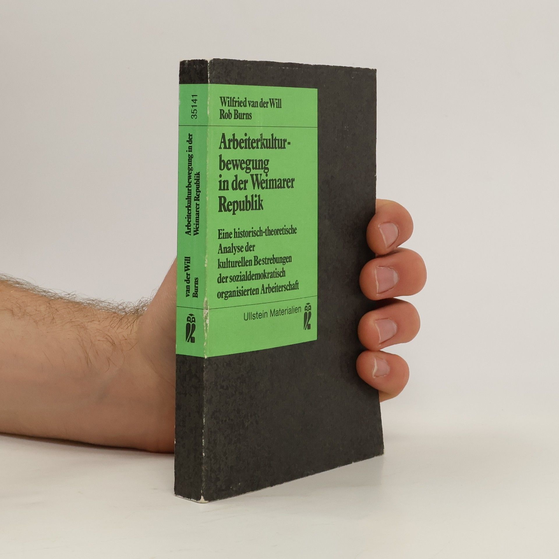 Wilfried van der Will Arbeiterkulturbewegung in der Weimarer Republik